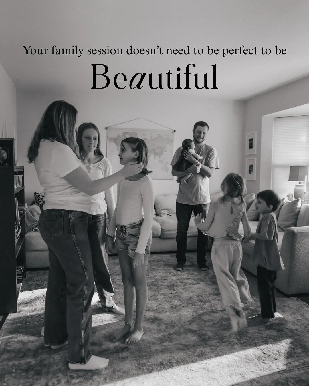 Your family photos don&rsquo;t need to be perfect- they just need to feel like your family. That&rsquo;s where the real beauty is.