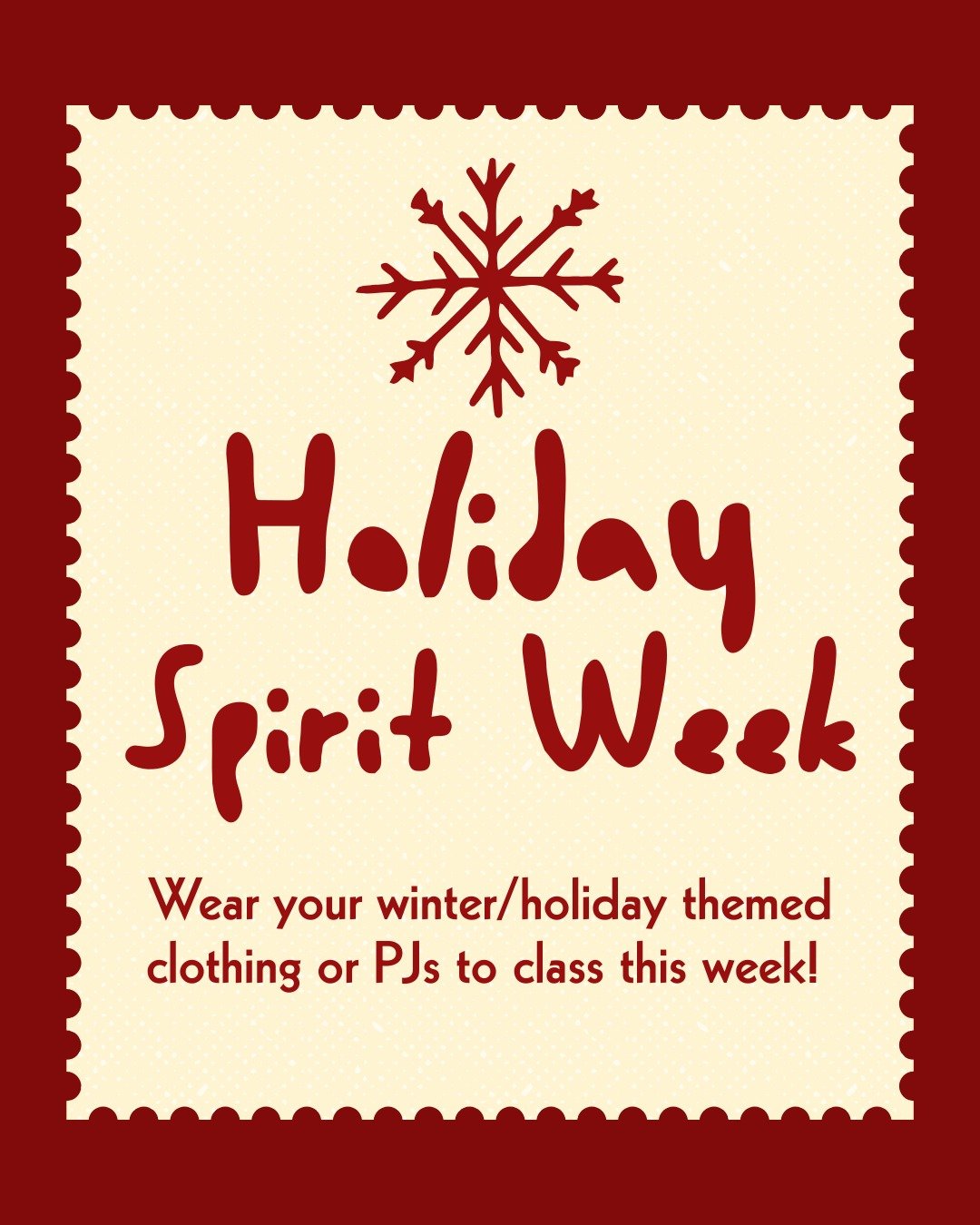 Reminder: It's Holiday Spirit Week!

Students are encouraged to wear their winter/holiday themed clothing or PJs to class this week (December 15th-20th)🎄
