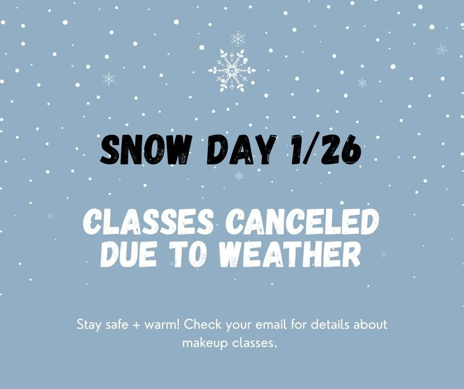 Snow Day!

Classes today (1/26) are canceled due to weather. Check your email for details about makeup classes. We hope everyone stays safe and warm inside!