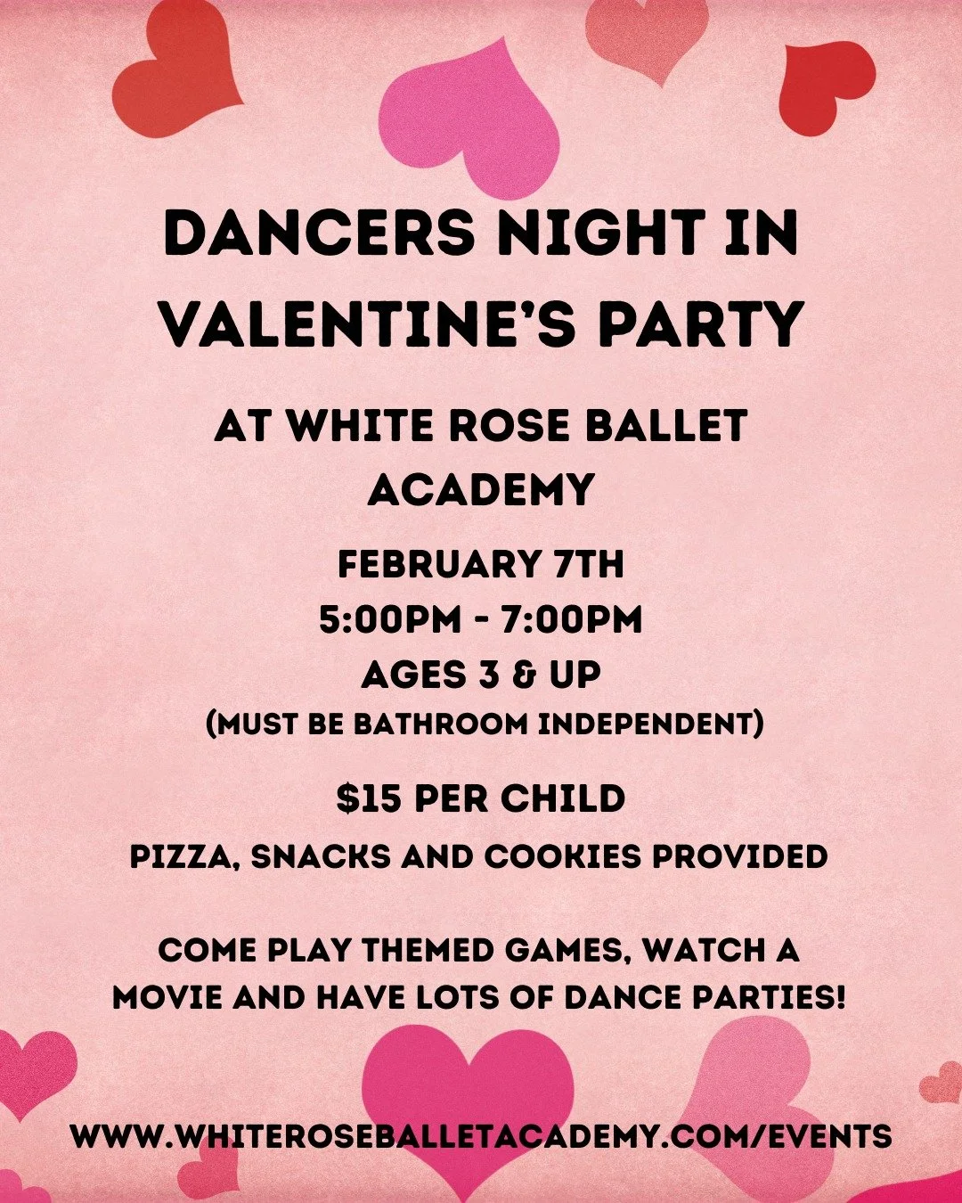 Dancer's Night In! Join us this Saturday for a fun-filled Valentine's party! We have games, pizza, snacks, and much more planned. Pre-registration required at www.whiteroseballetacademy.com/events.

All are welcome -- no need to be a current student.