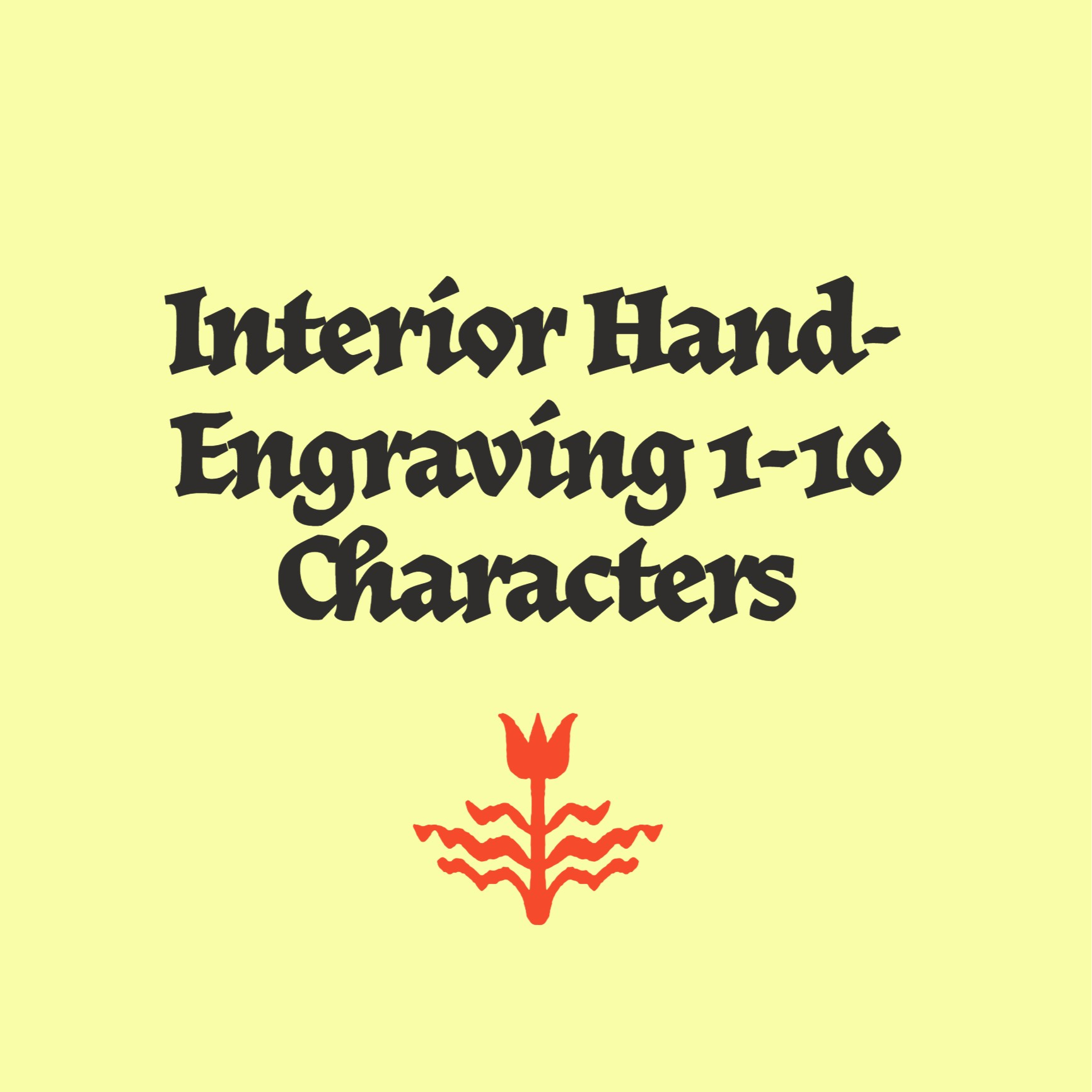 Interior  Hand-Engraving *1-10 characters*