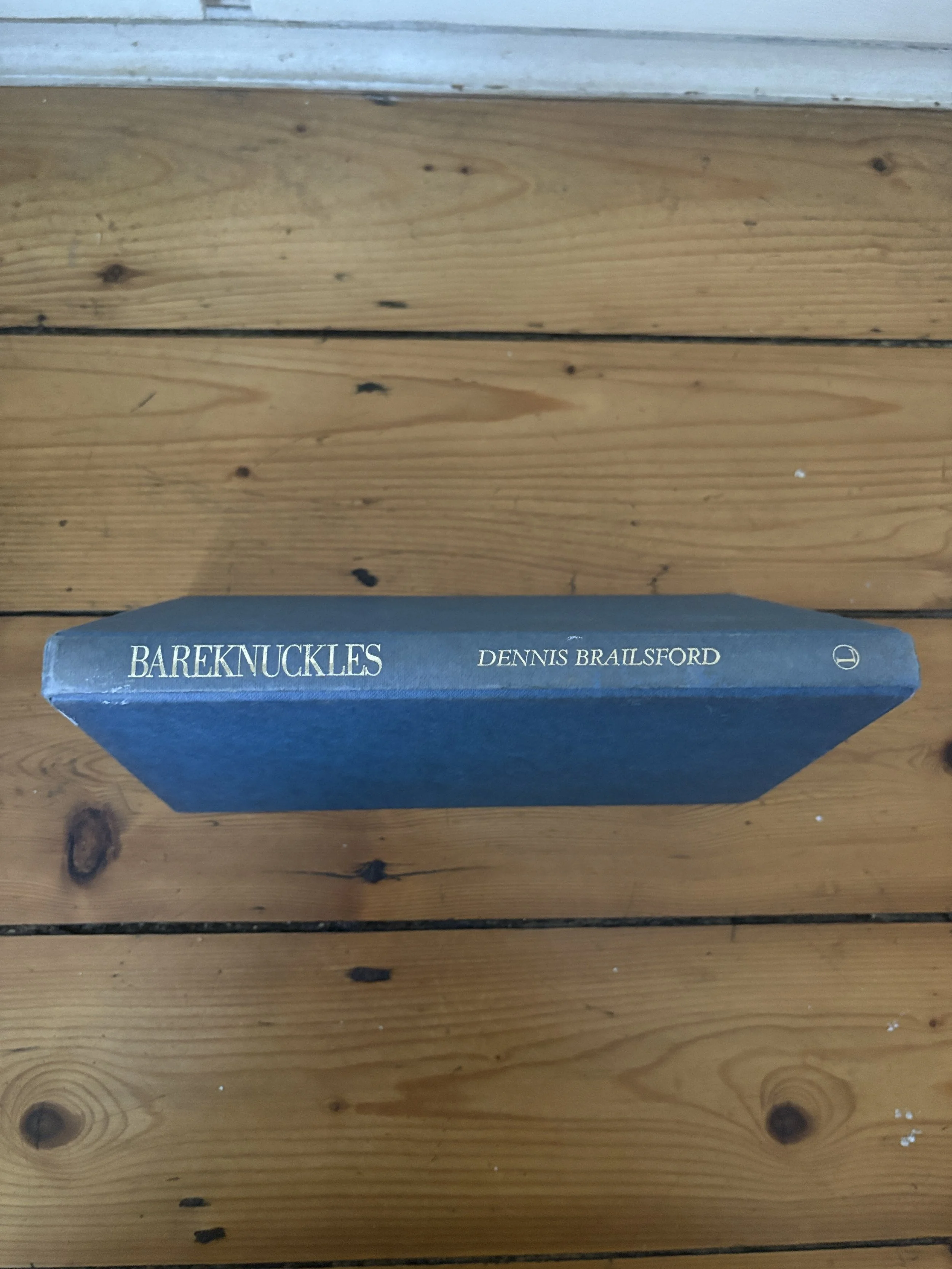 Bareknuckles.. Dennis Brailsford