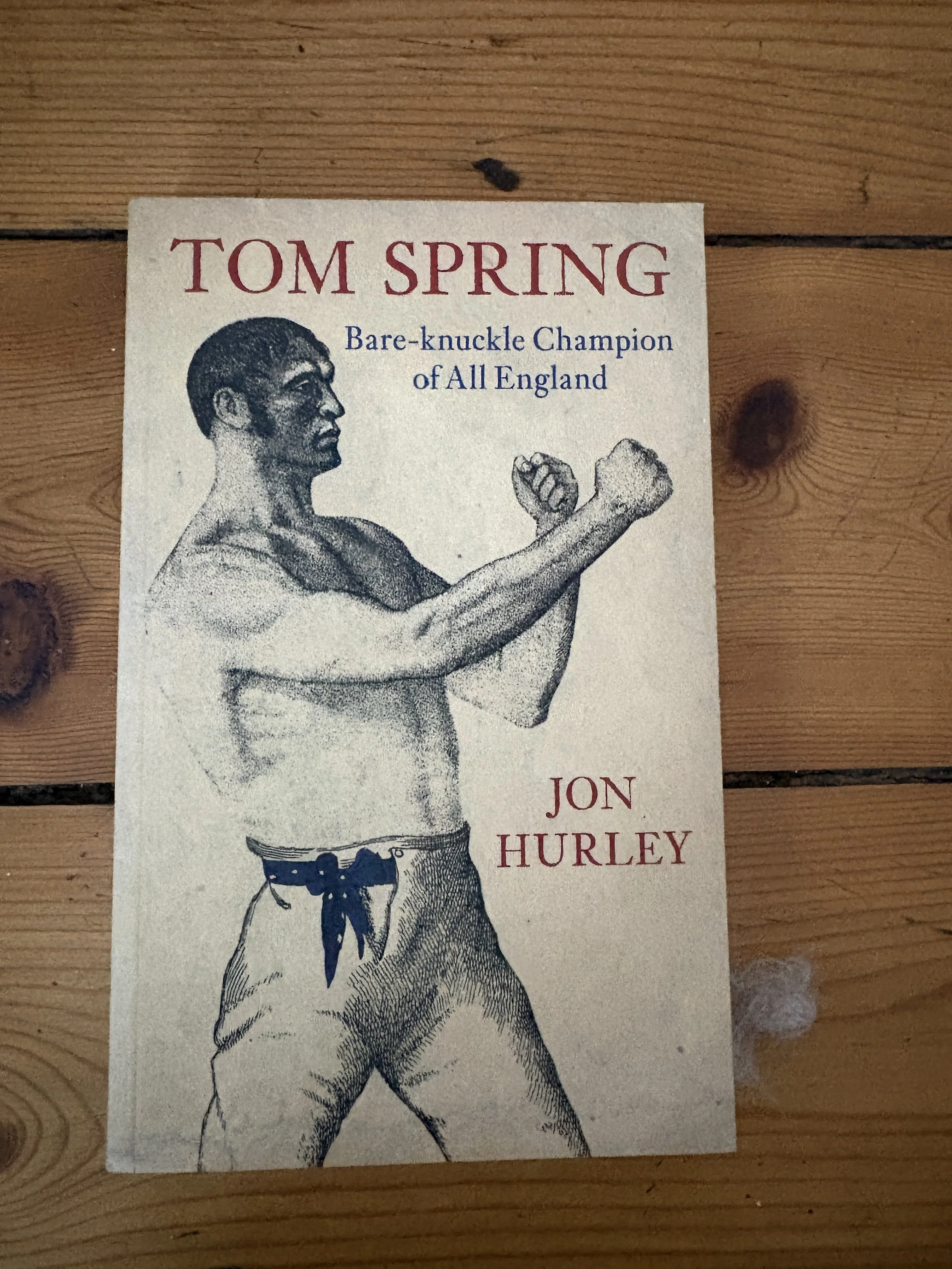 Tom Spring.. BareKnuckle Champion....Jon Hurley