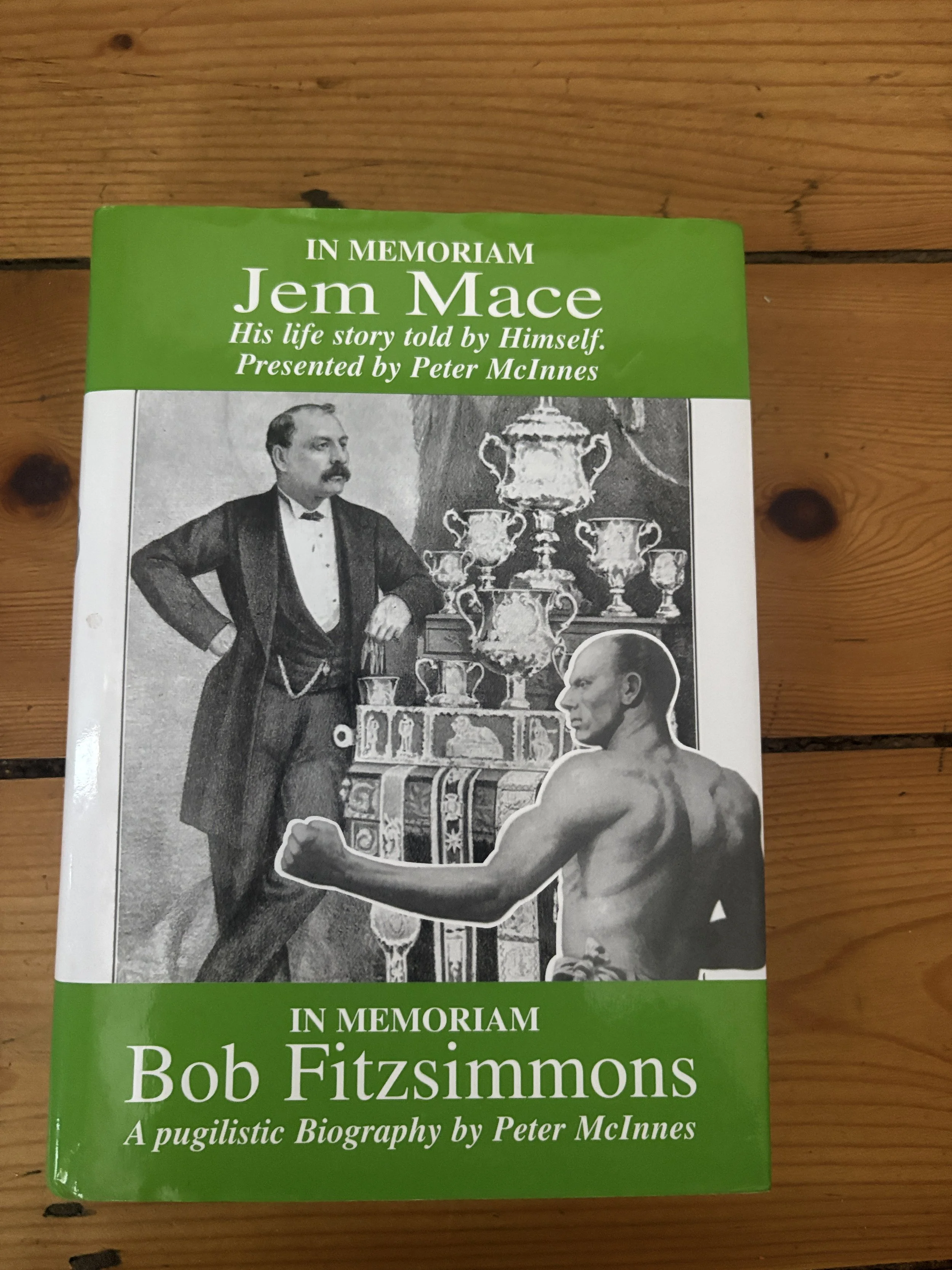 Jem Mace & Bob Fitzsimmons In Memoriam.. Jem Mace & Peter McInnes