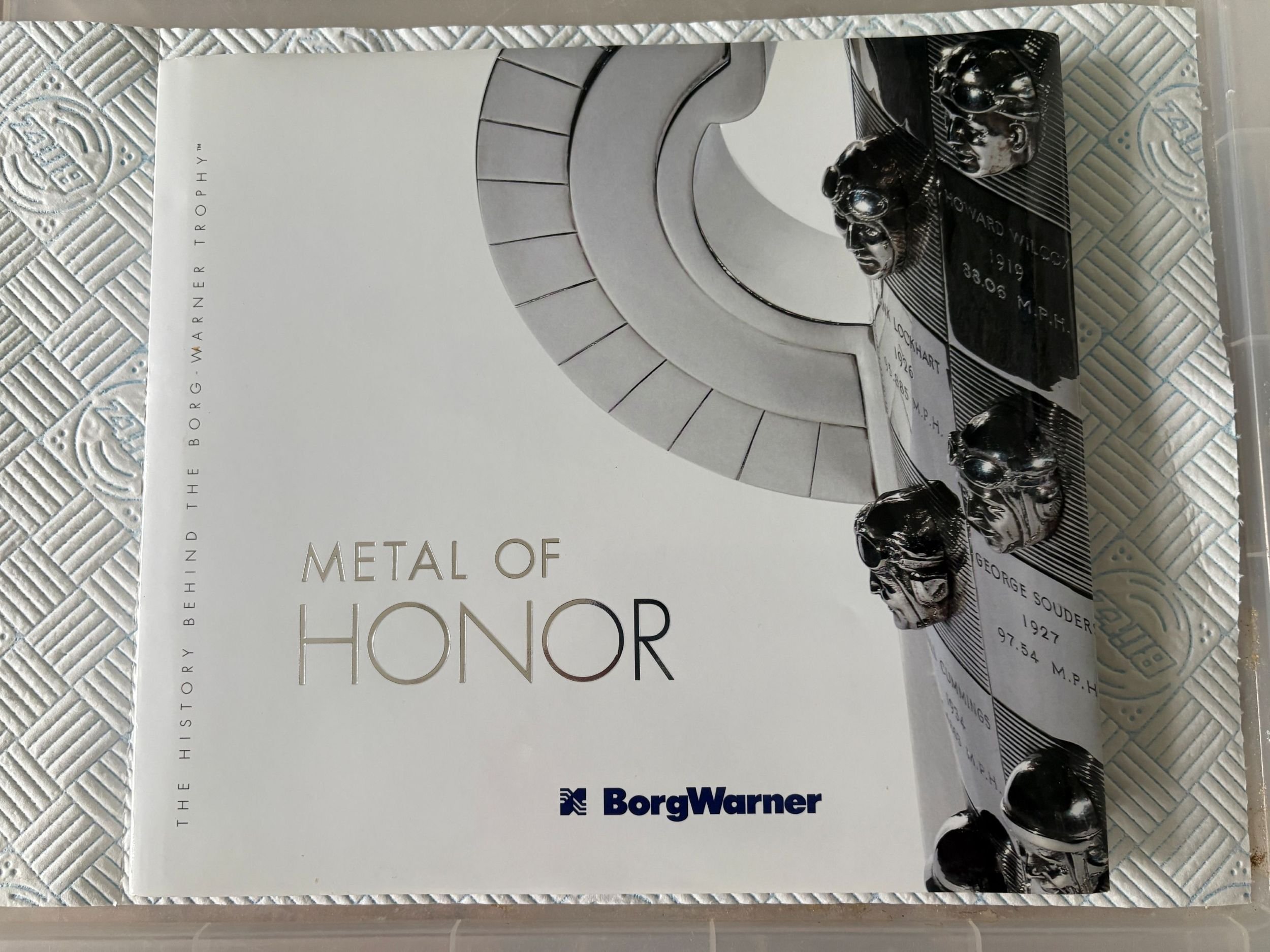 Metal of Honor .Signed History of The Borg Warner Trophy
