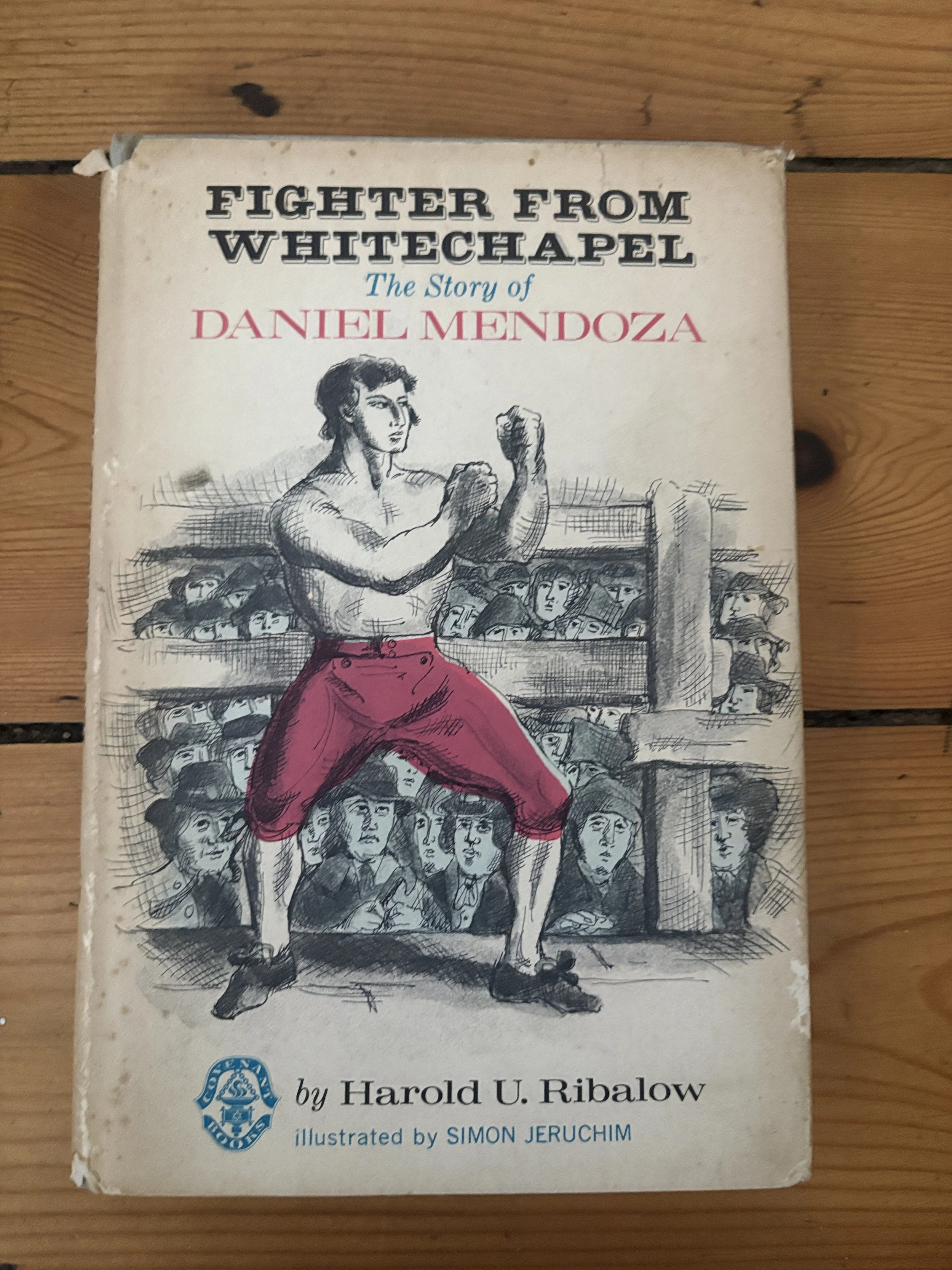 Fighter from Whitechapel.. The Story of Daniel Mendoza...Harold .U.Ribalow