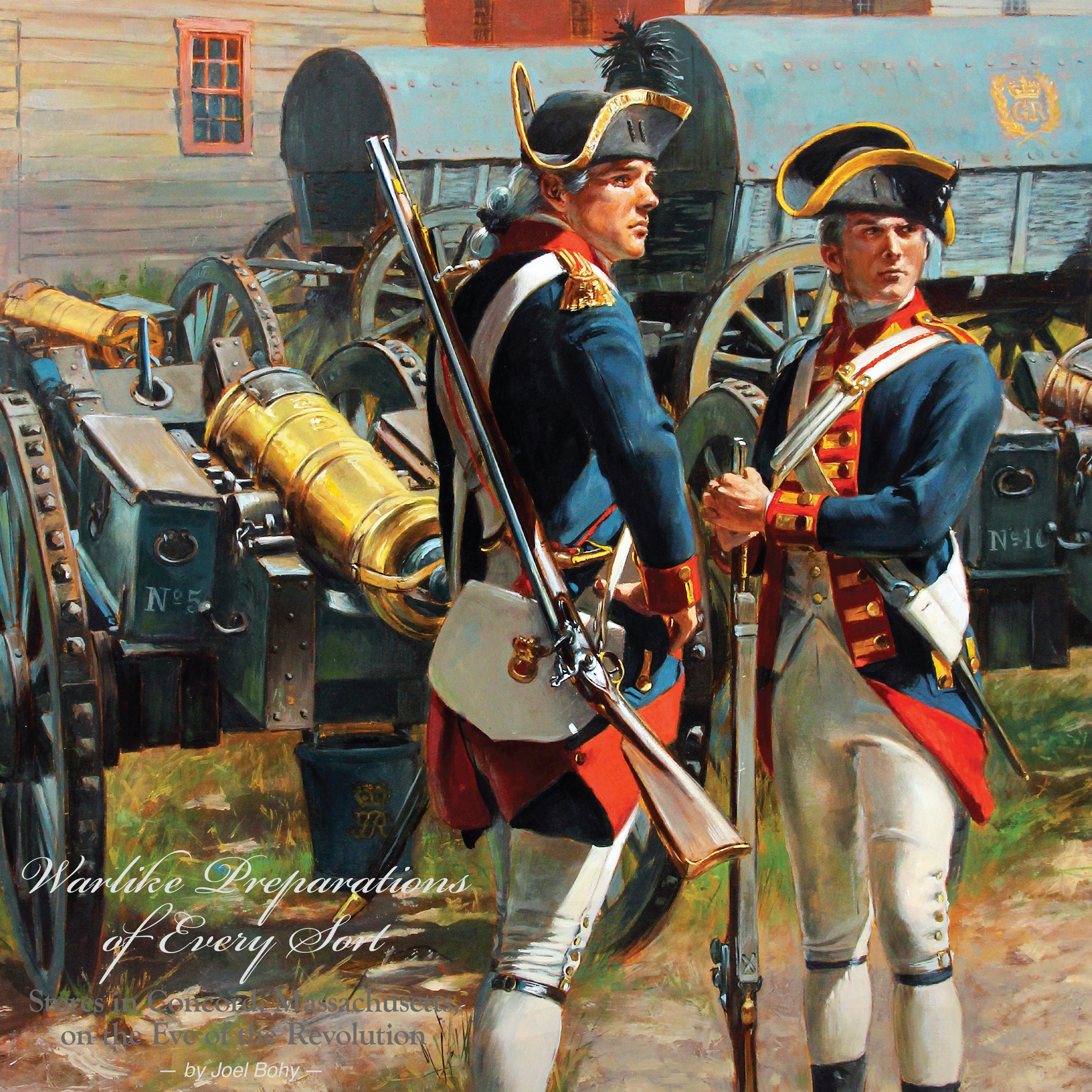 Warlike Preparations of Every Sort: Stores in Concord, Massachusetts, on the Eve of the Revolution