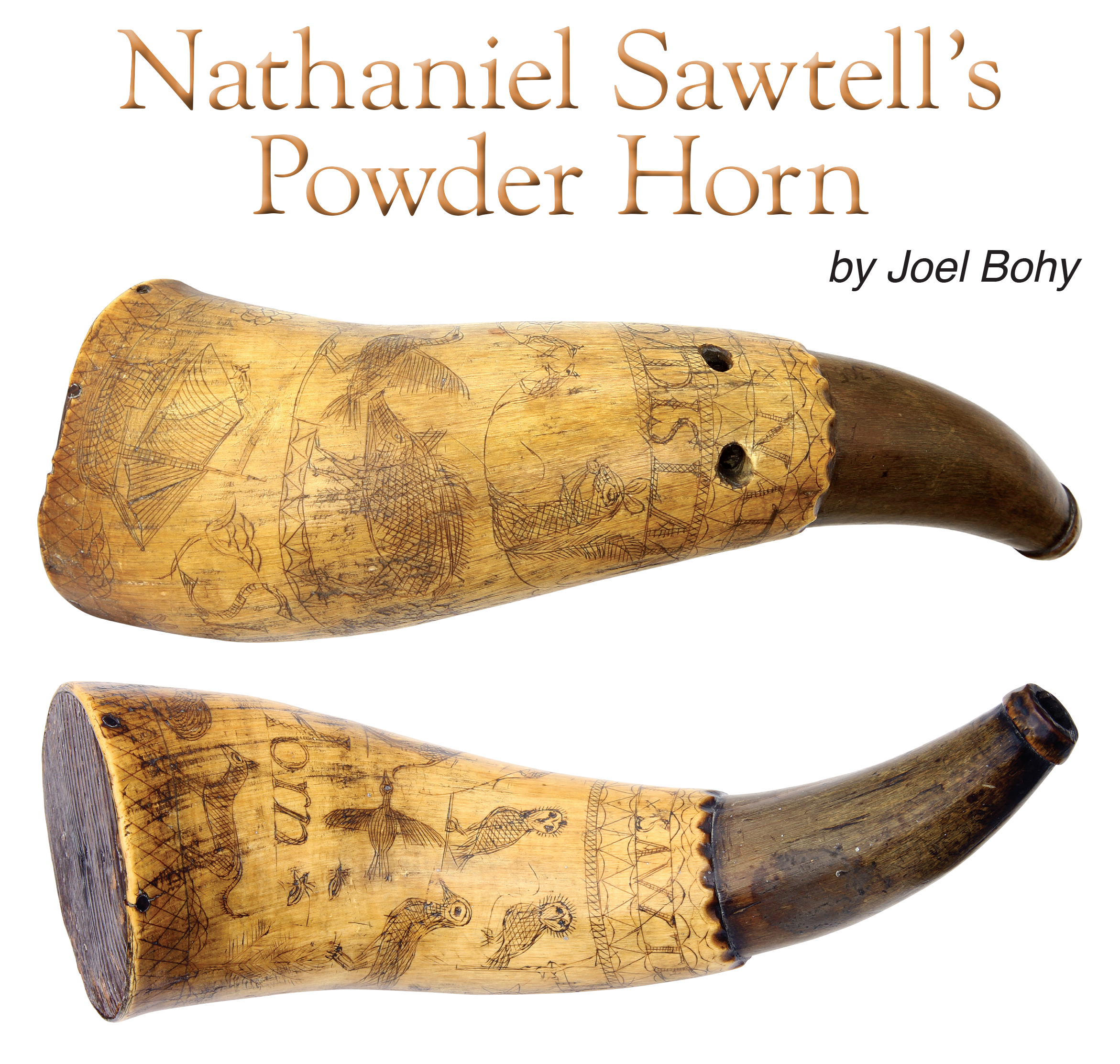 Nathaniel Sawtell’s Powder Horn, and Roll of Honor