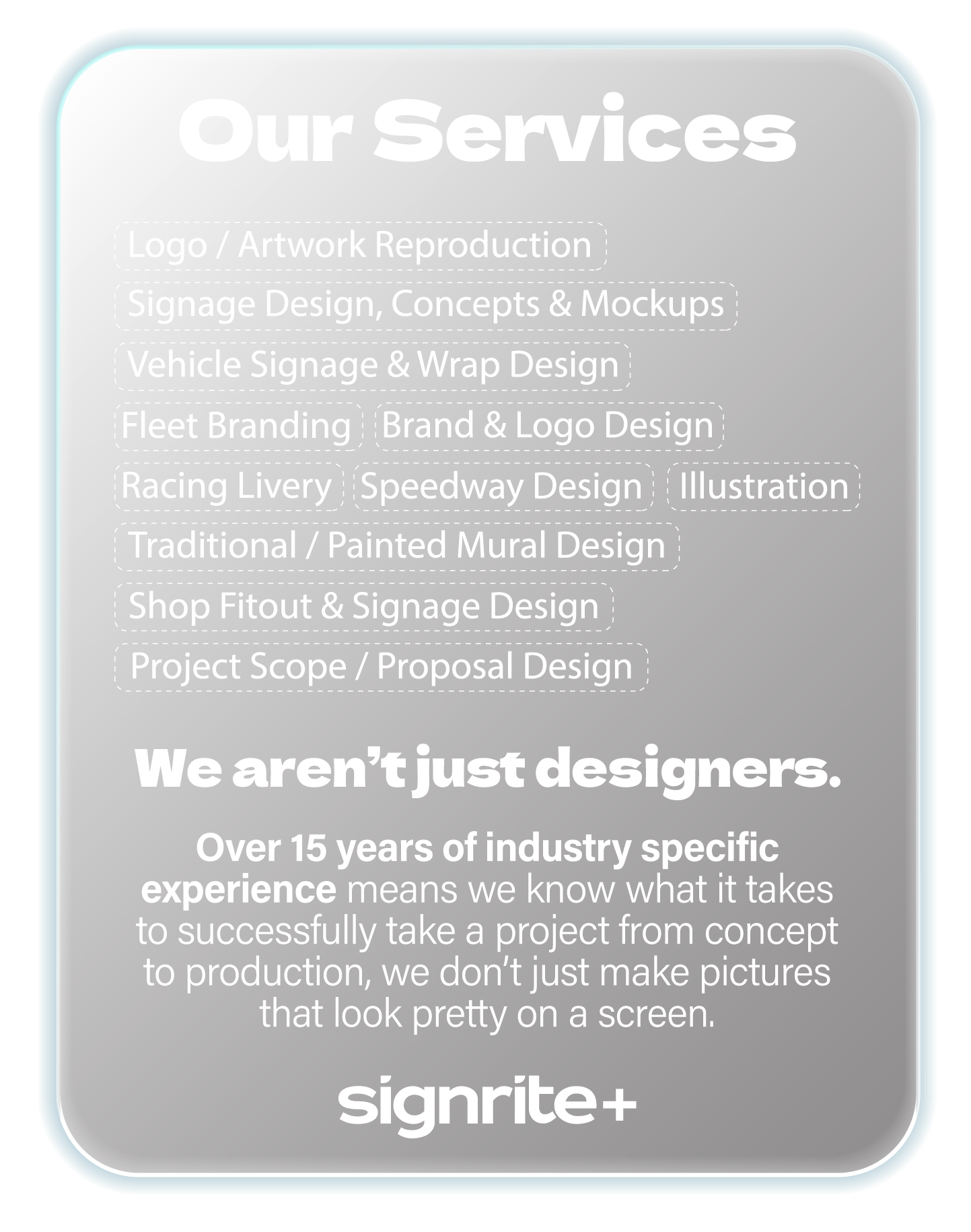 A Signrite+ promotional sheet listing various design services. The services include logo and artwork reproduction, signage design, vehicle wrap design, fleet branding, racing livery, illustration, mural design, shop fitout, and project proposal design. It emphasizes over 15 years of industry experience.