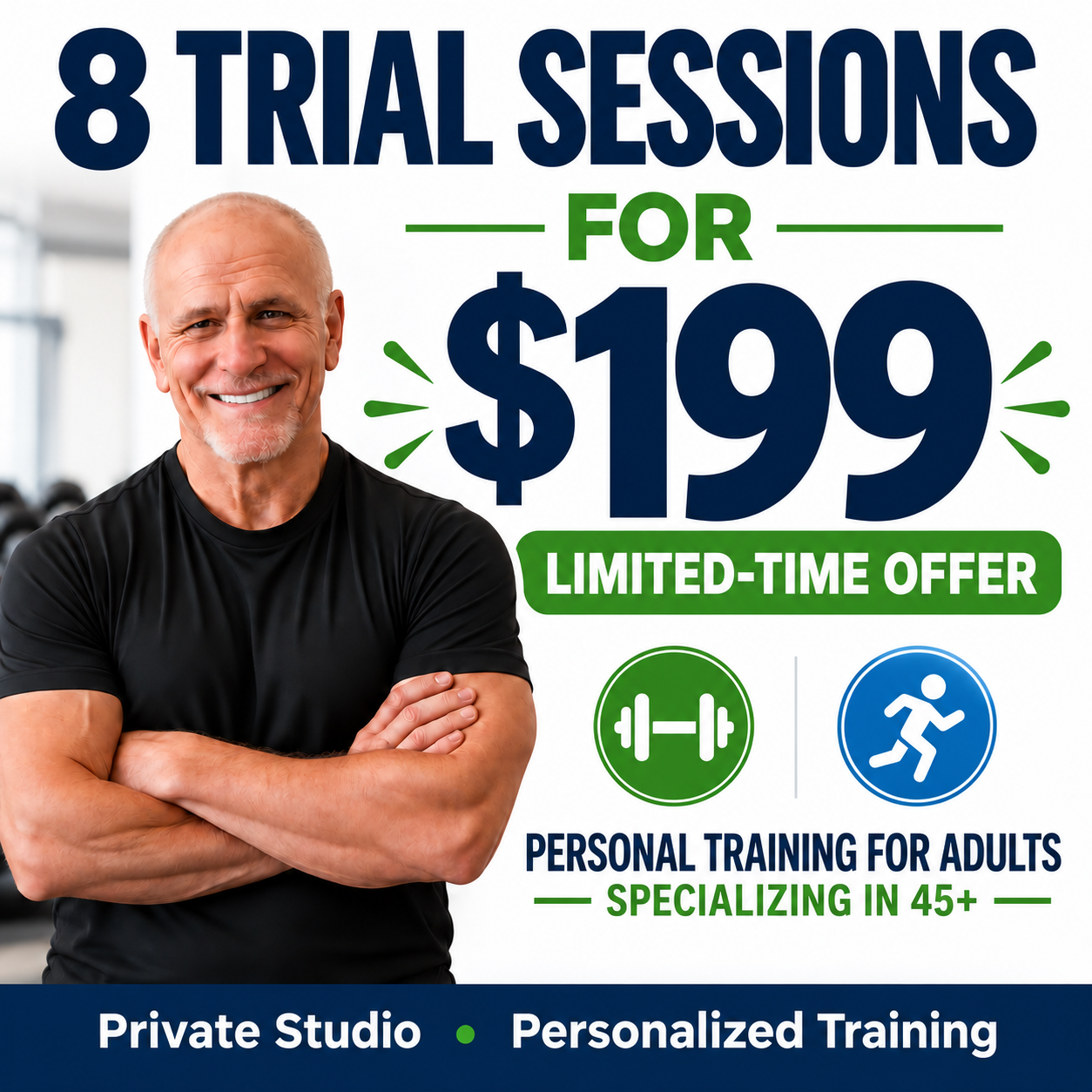 Text overlay advertises eight trial sessions for $199, a limited-time offer, personal training for adults specializing in 45+. The bottom banner mentions private studio and personalized training.