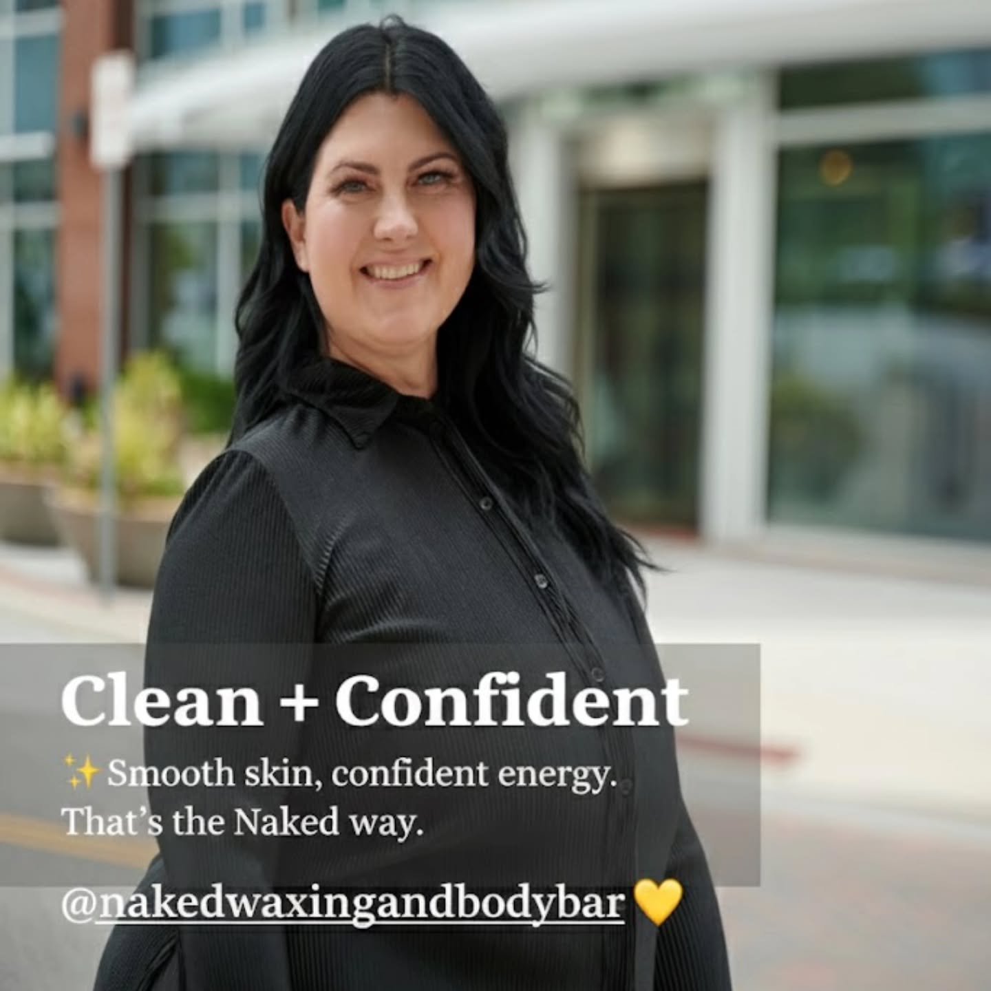 At Naked Waxing &amp; Body Bar, every service is designed with intention to help you feel clean, confident, and completely cared for. 

From targeted to full-body waxing, the goal is simple: to create a relaxing experience where you can show up exact