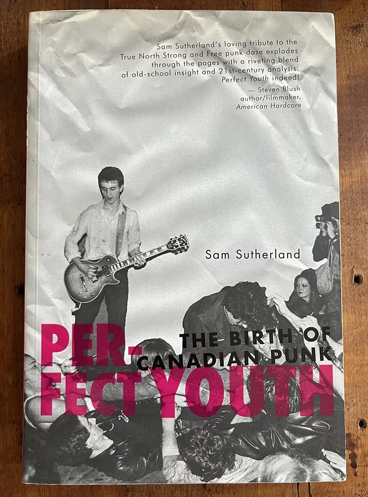 Perfect Youth: The Birth of Canadian Punk - Sam Sutherland, ECW Press, 2012
Sutherland uncovers the origins of local scenes forming across Canada, beginning in the mid-70s. This book features a few of my photographs, including The Mods, and Teenage H