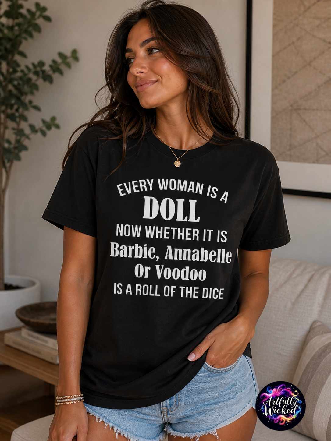 “Every Woman Is a Doll” Custom Graphic T-Shirt — Black Cotton Tee