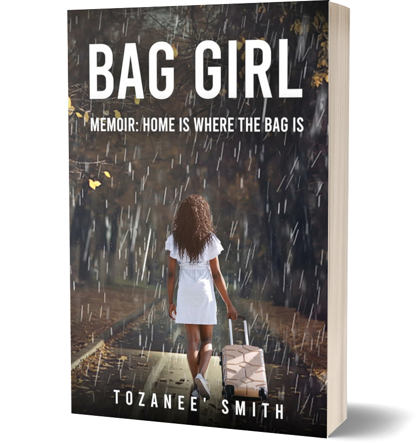 Bag Girl: Memoir: Home is Where the Bag Is by Tozanee Smith