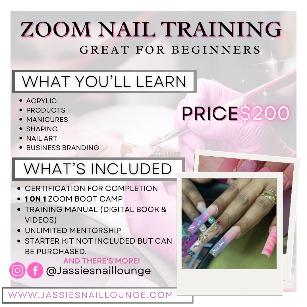 A promotional flyer for Zoom nail training courses showing information about learning acrylics, products, manicures, shaping, nail art, business branding, and more for $200, including certification, a one-on-one Zoom boot camp, digital training manual, unlimited mentorship, and purchase options for a starter kit. The flyer features images of nails and contact details.