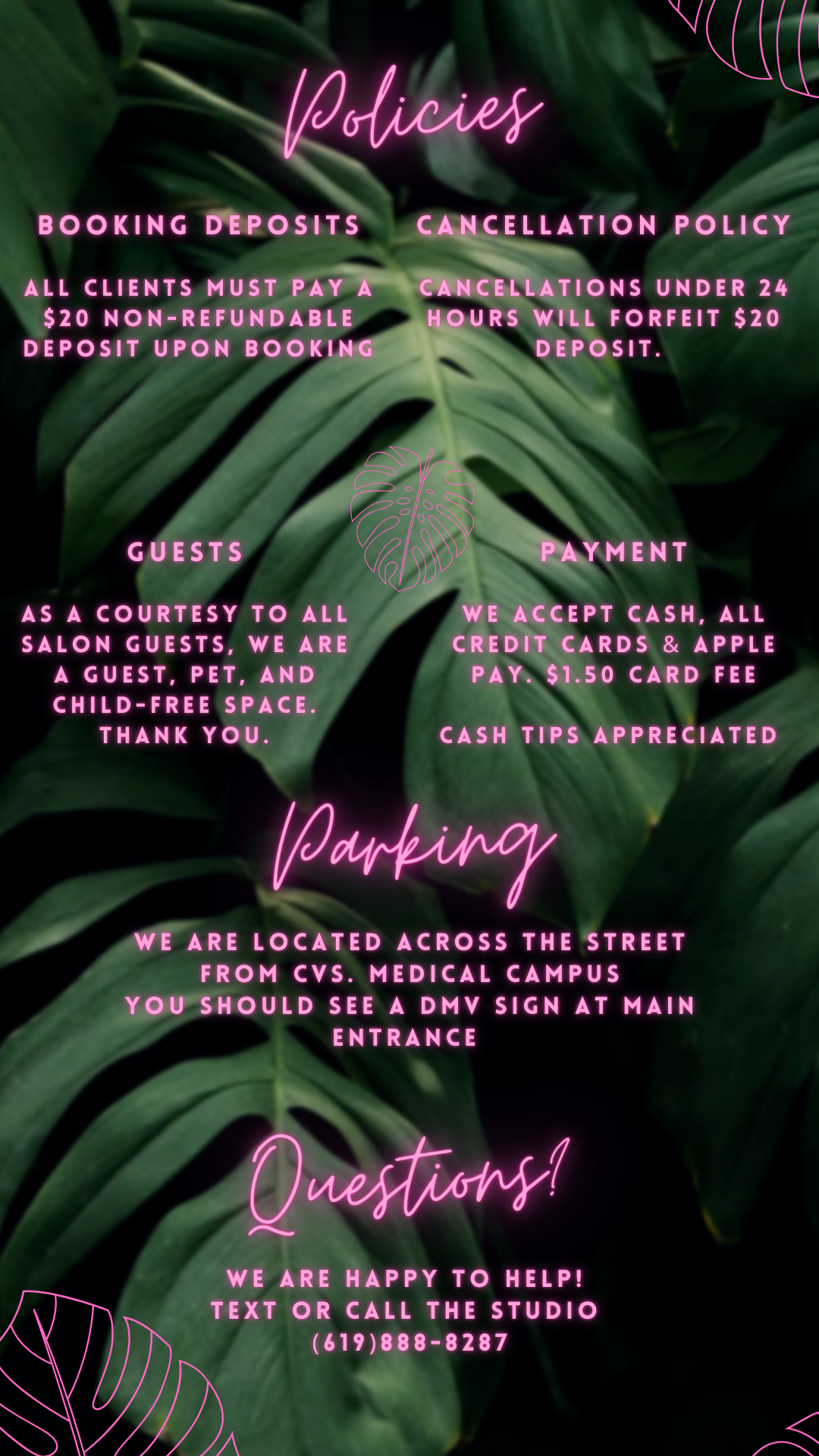 Pink neon-style text on a green leaf background displaying salon policies including booking deposits, cancellation policy, guest policy, payment options, parking instructions, and contact information.
