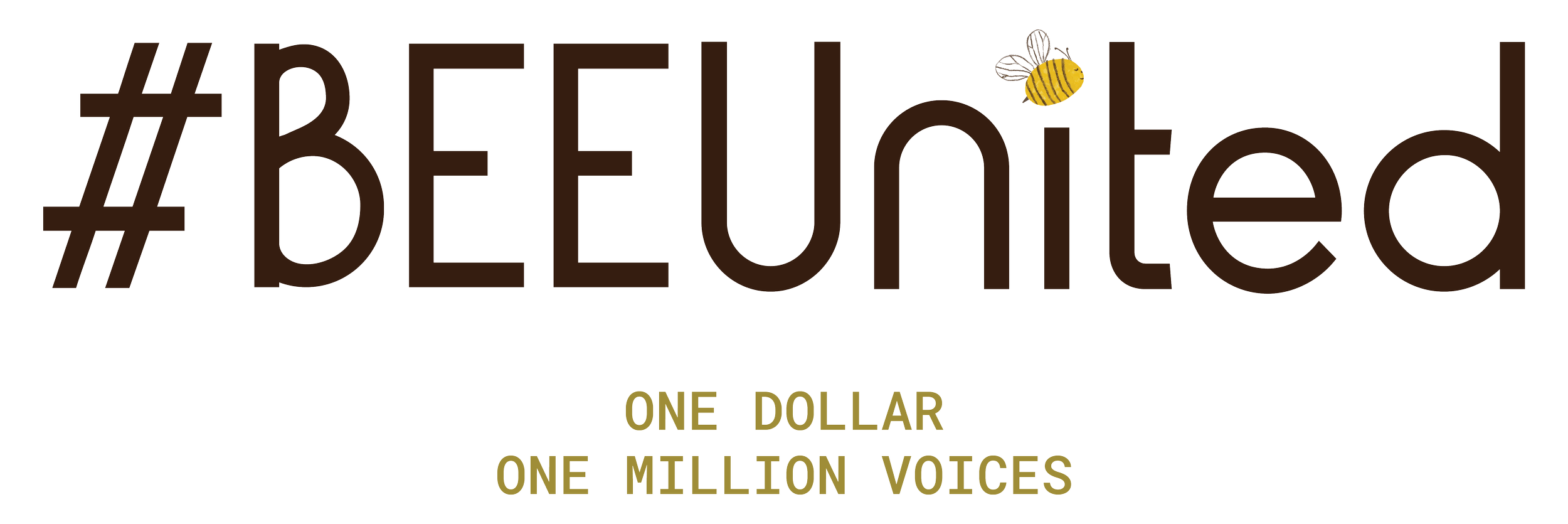 #BEEUnited: one dollar, one million voices