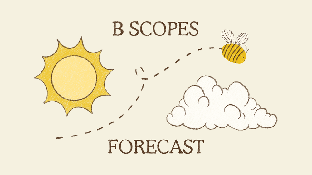 B Scopes Forecast, with a hand drawn sun, a fluffy cloud and a bee on a looping flight path