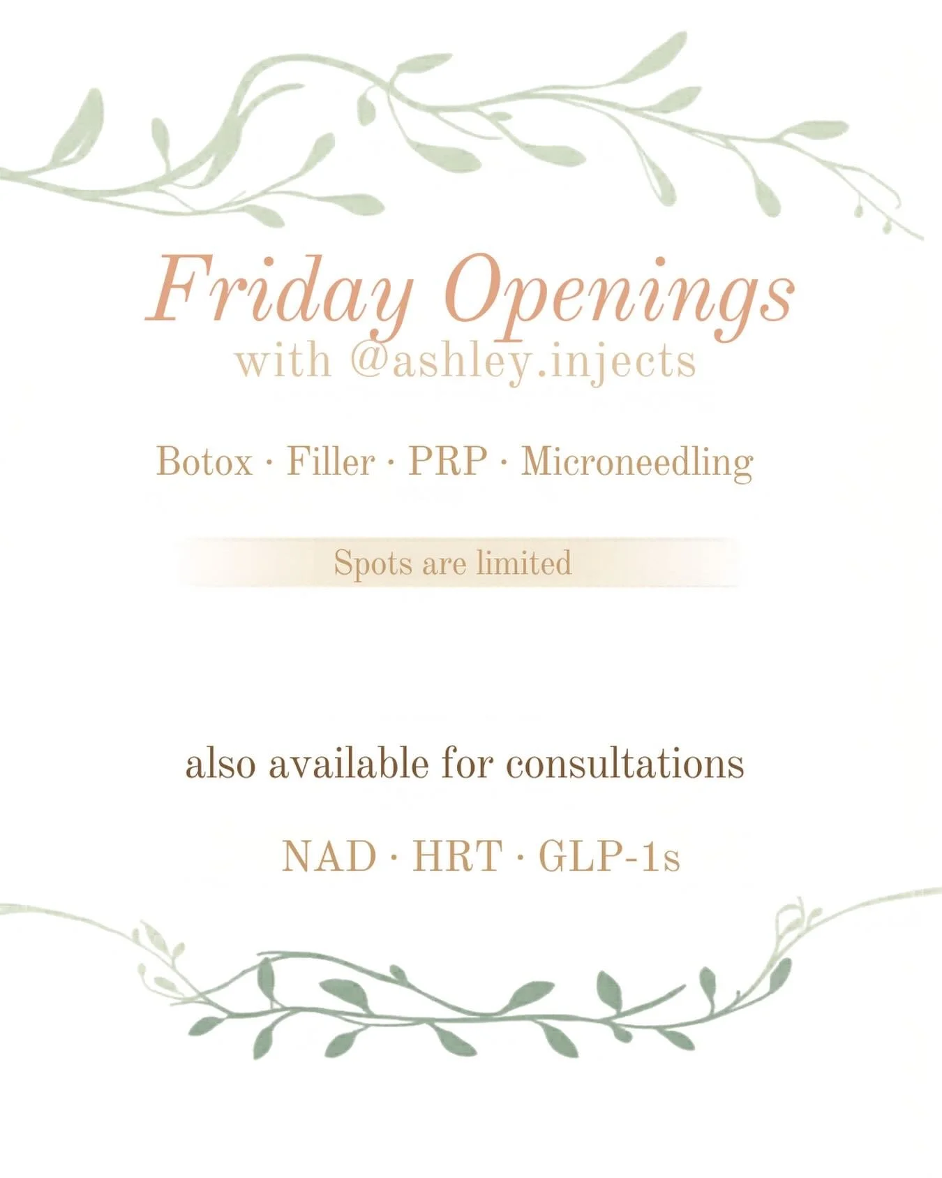 Friday feelings ✨ We have openings this Friday with @ashley.injects for Botox, Filler, PRP, and Microneedling &mdash; plus consultations available for NAD, HRT, and GLP-1s.

Spots are limited, so don&rsquo;t wait &mdash; book the link in bio or DM to