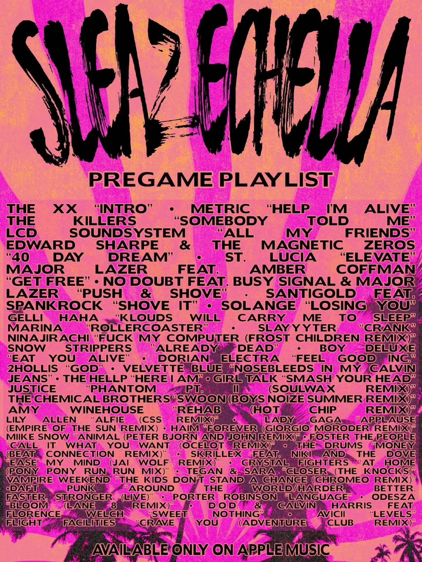 a taste of what to expect at our party for your pre-party 🍾🥂

the sleazechella pregame playlist is now live on apple music 🌴🌸🎤🎶⭐️🎸🎪☀️🪩✨🎧🎶 

curated by our dj&rsquo;s @williampaul.dj @belstar.wav @djragbag &amp; special guest performer @opa