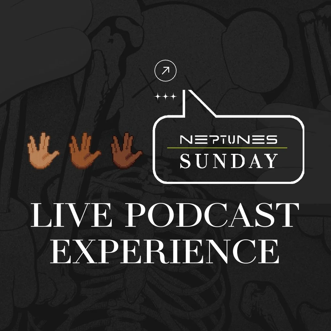 Event - Neptunes Sunday Podcast Live