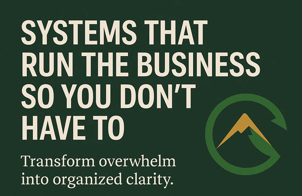 Systems That Run the Business So You Don’t Have To