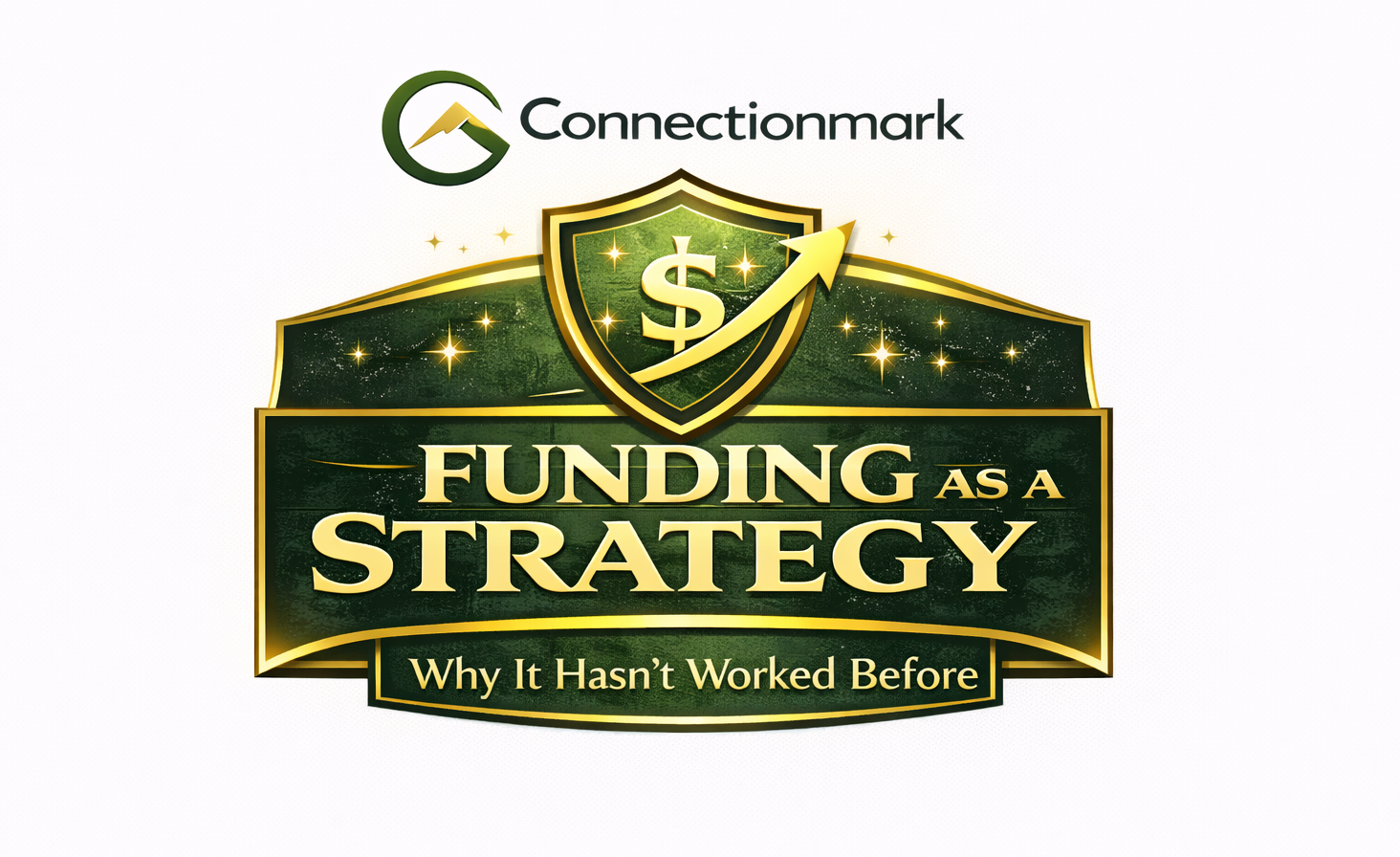 Funding as a Strategy: Why It Hasn’t Worked Before
