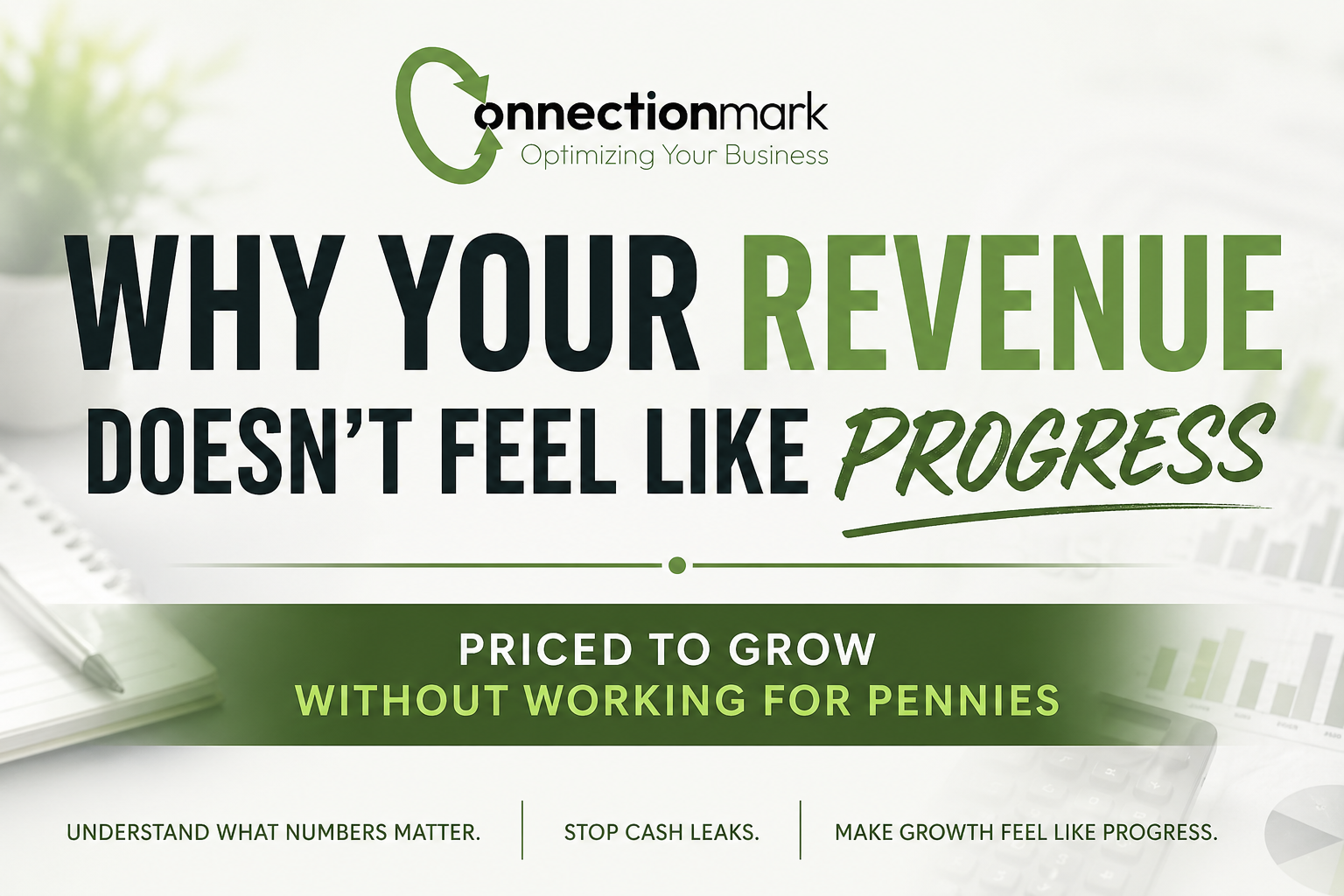 Why Your Revenue Doesn’t Feel Like Progress