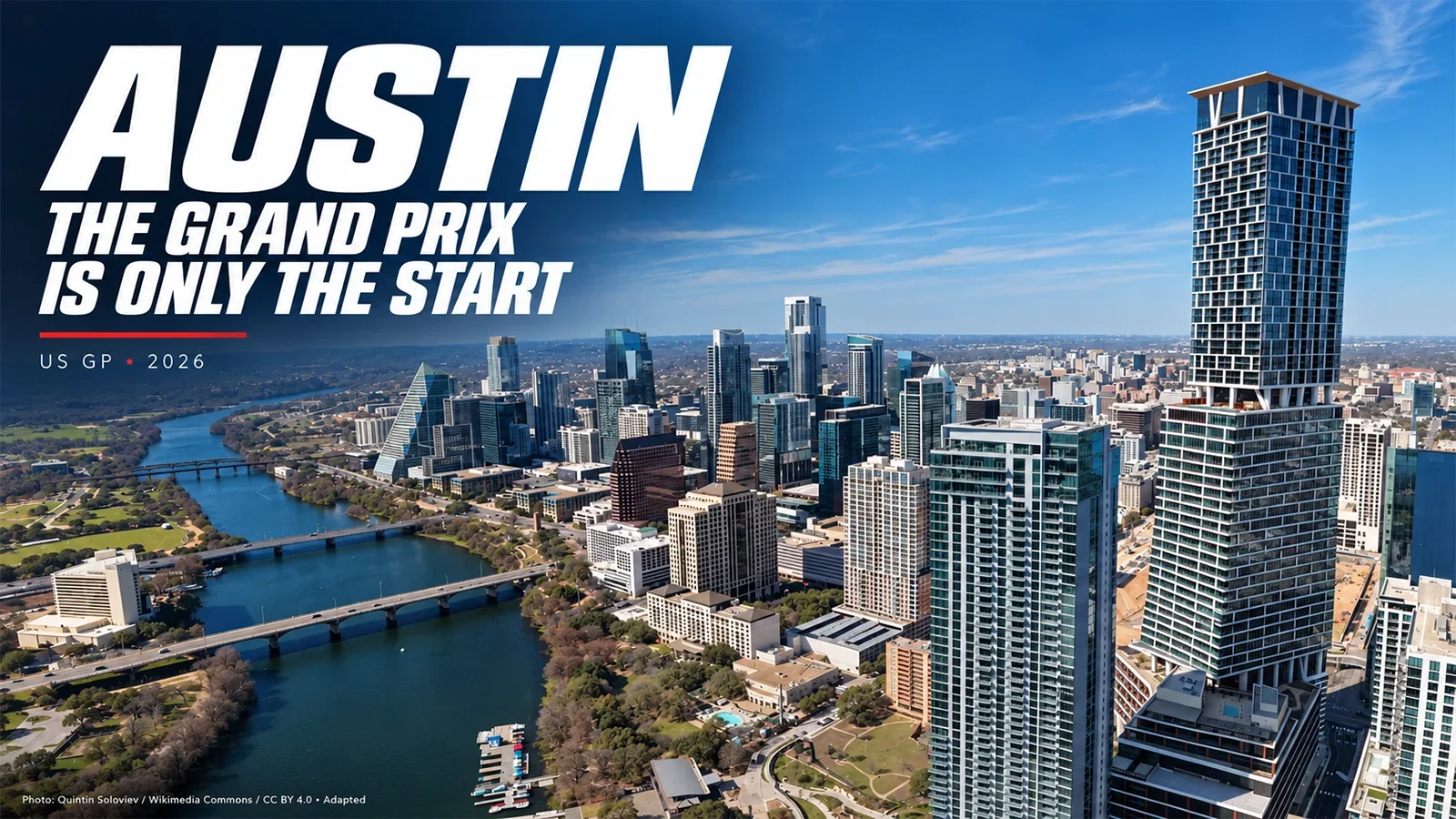 Aerial view of Austin’s skyline and Lady Bird Lake with the words “Austin: The Grand Prix Is Only the Start” and “US GP • 2026.”