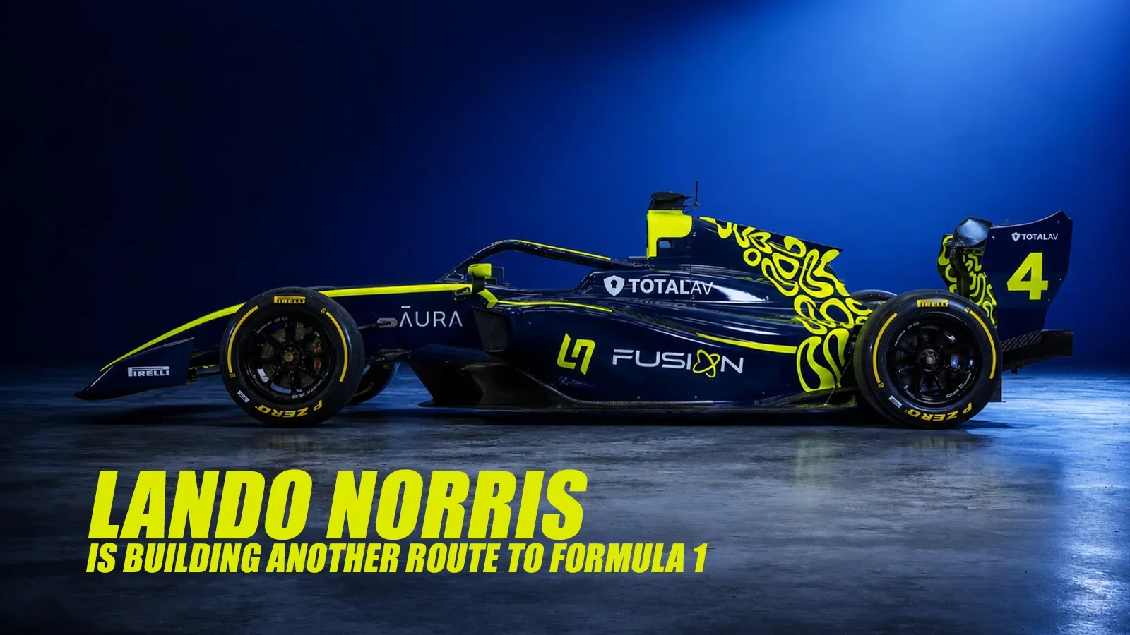 LN4 Fusion’s dark-blue and fluorescent-yellow launch car beneath text reading “Lando Norris is building another route to Formula 1.”