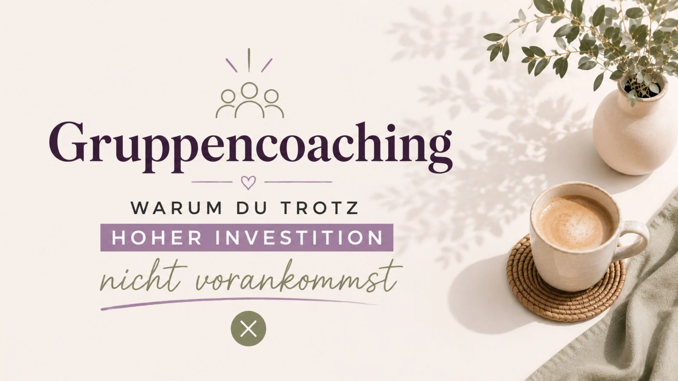 Gruppencoaching - warum du trotz hoher Investition nicht vorankommst