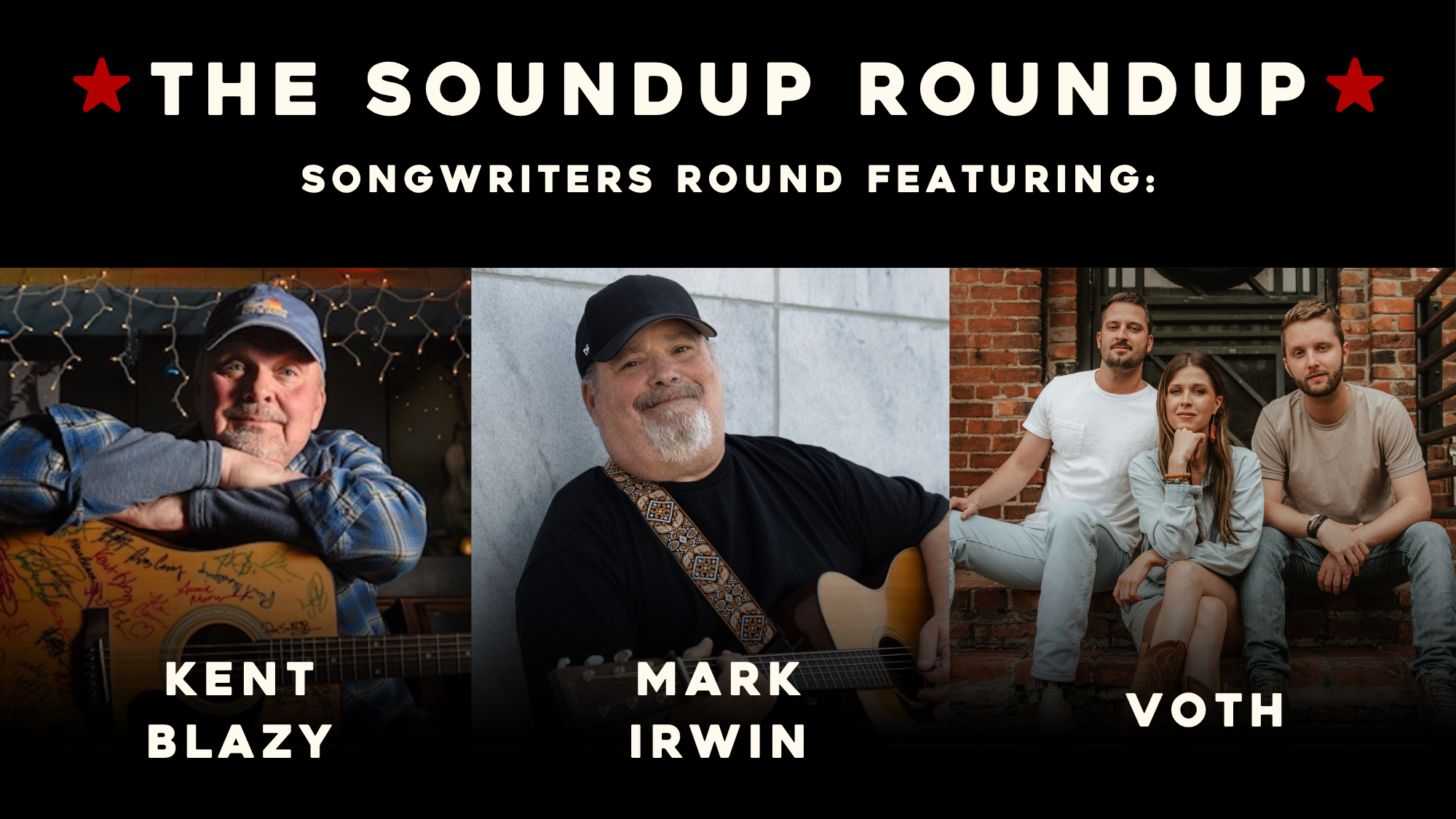 Kent Blazy (Garth Brooks writer), Mark Irwin (Alan Jackson writer), and Voth