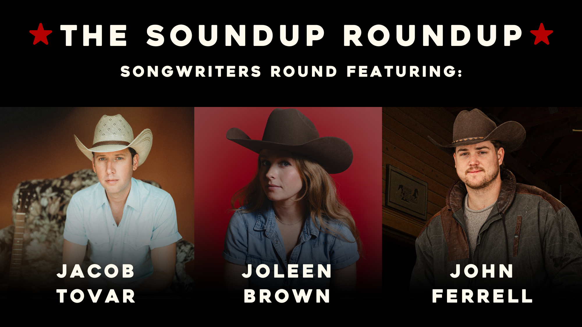 Songwriter’s Round with Jacob Tovar, Joleen Brown, and John Ferrell