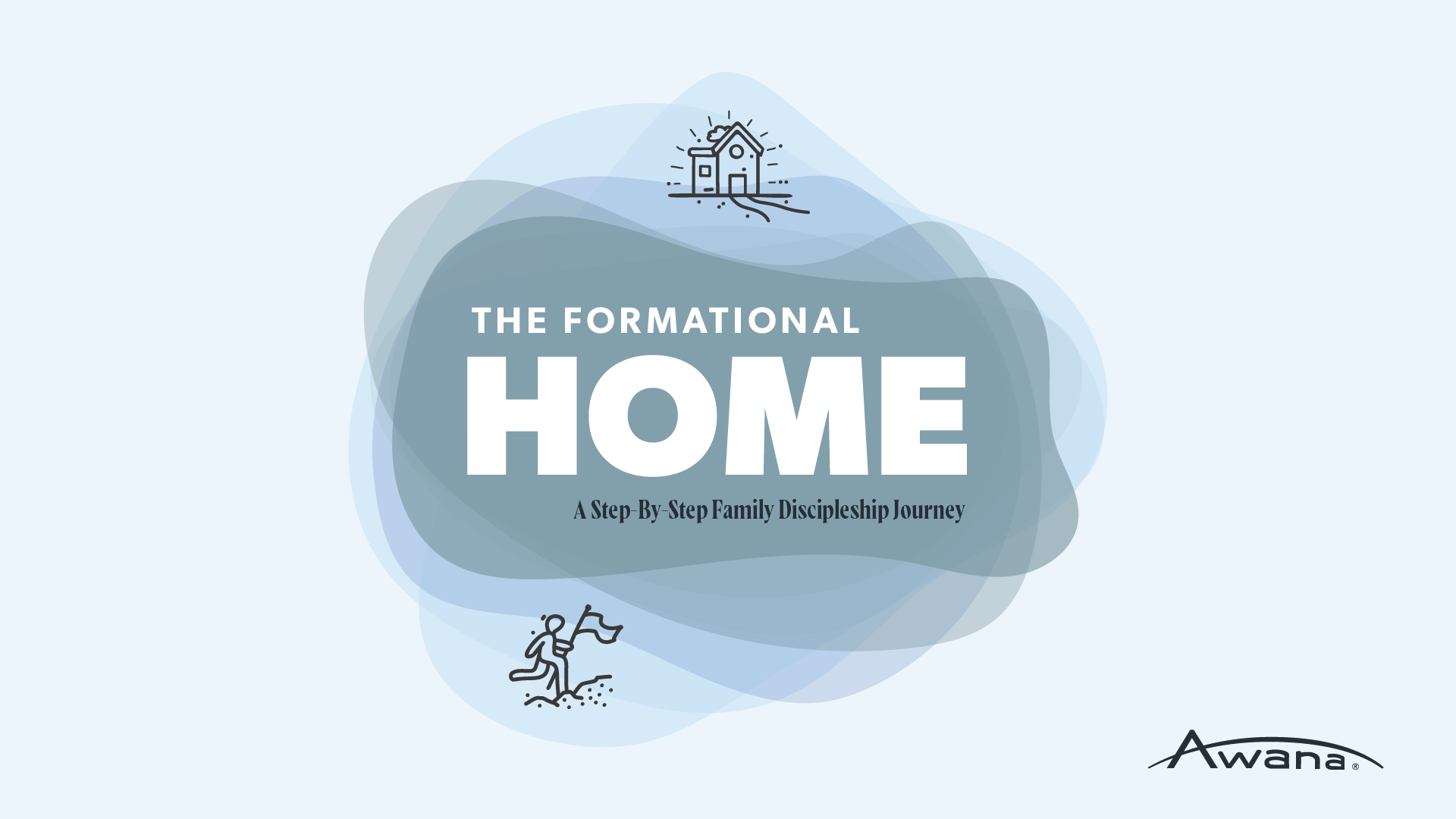Cover of a book titled 'The Formational Home: A Step-By-Step Family Discipleship Journey' with illustrations of a house and person hiking.