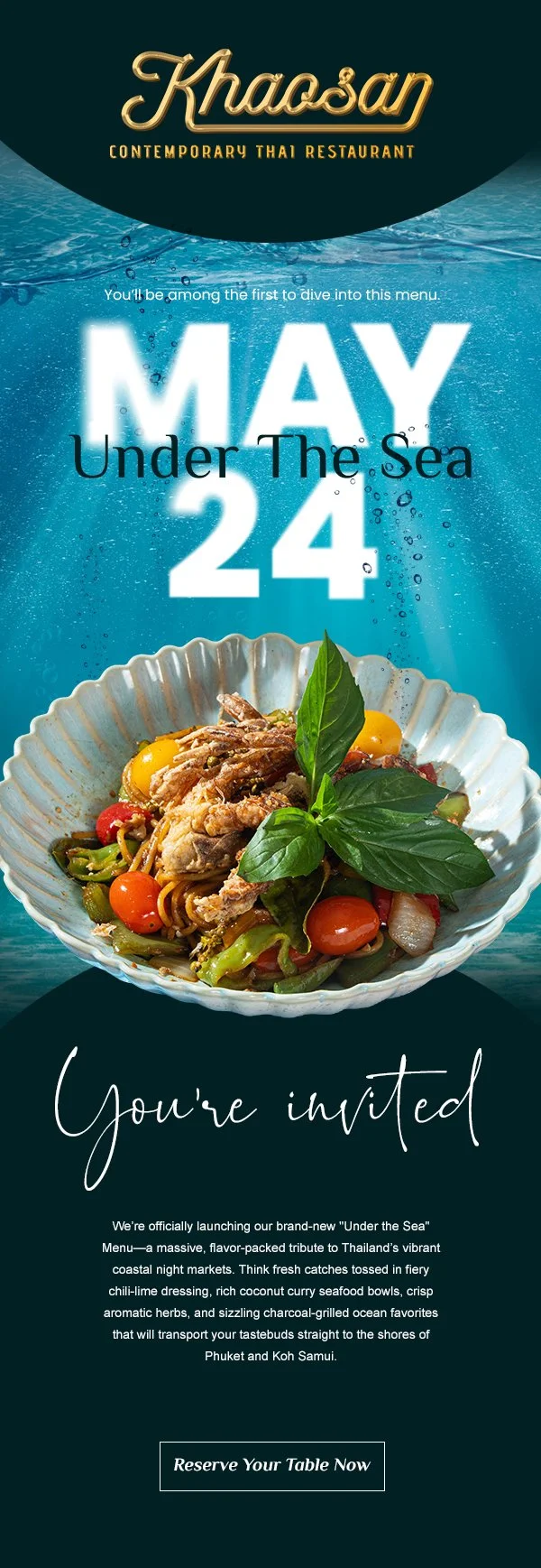 Khaoan email blast features a seafood dish with basil leaves, cherry tomatoes, and other vegetables, over a blue ocean background. Text indicates a special event on May 24th, titled "Under The Sea", with an invitation to reserve a table.