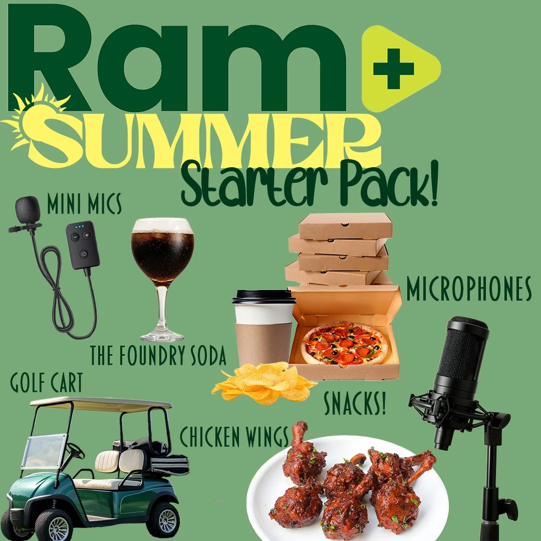 The Ram+ Summer Starter Pack: powered by pizza🍕, fueled by The Foundry soda🥤, and driven by a golf cart we probably shouldn&rsquo;t have access to😁

Golf Cart-Golf Cart Karaoke
Chicken Wings-Ramferno
Microphones-Hangin' In There
Snacks!- Snack Bre
