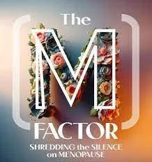 The M Factor: Shredding the Silence of Menopause Documentary Screening + Discussion