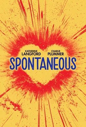 Movie poster for 'Spontaneous' featuring Katherine Langford and Charlie Plummer, with a yellow background and red paint splatter design.