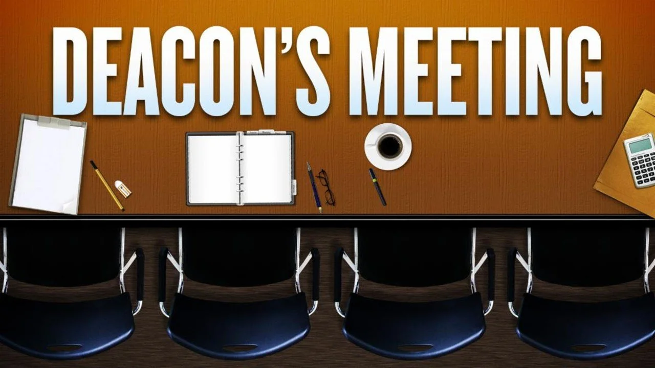 Quarterly Deacon Meeting