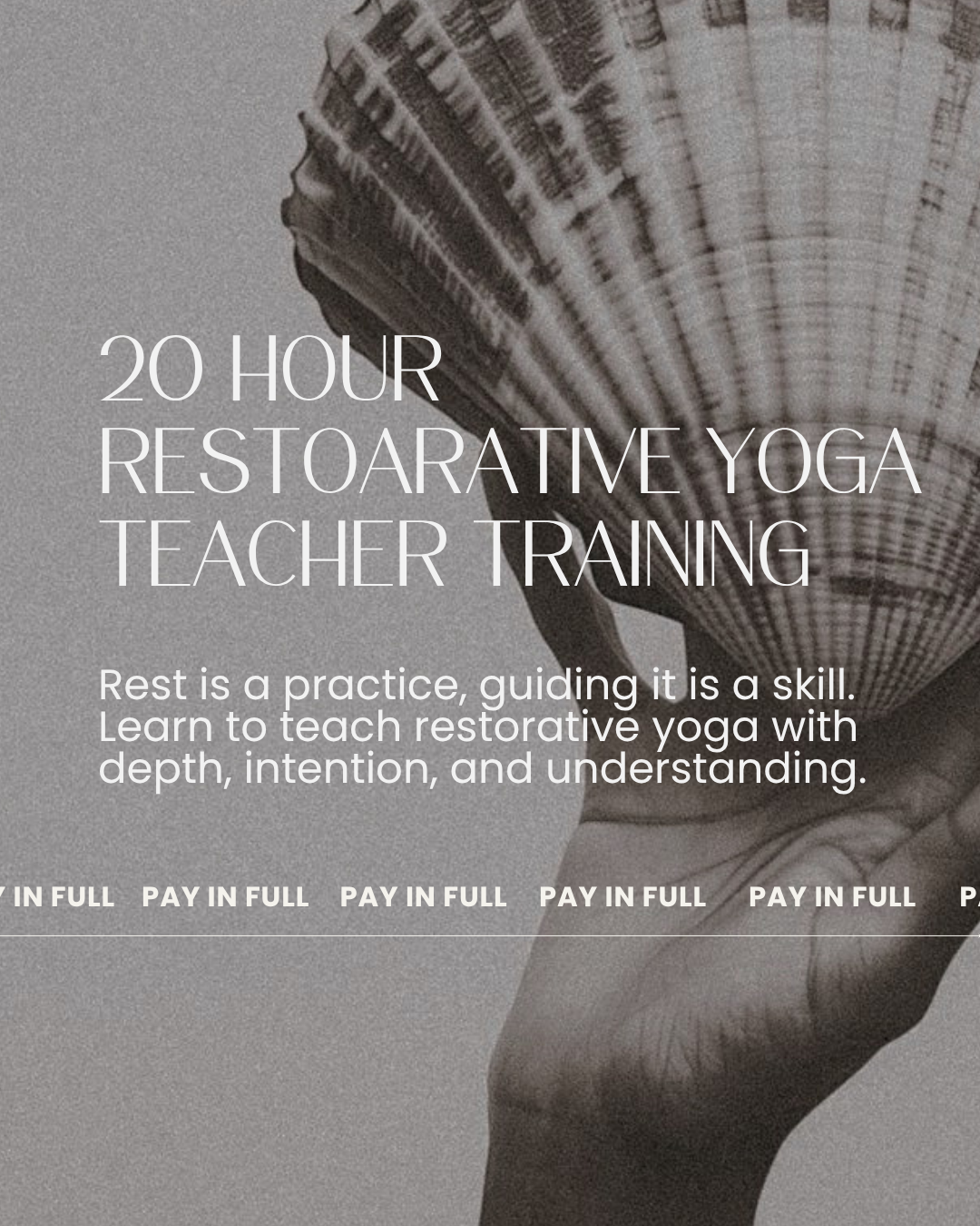 PAY IN FULL 20 Hour Restorative Yoga Teacher Training April In Person 2027