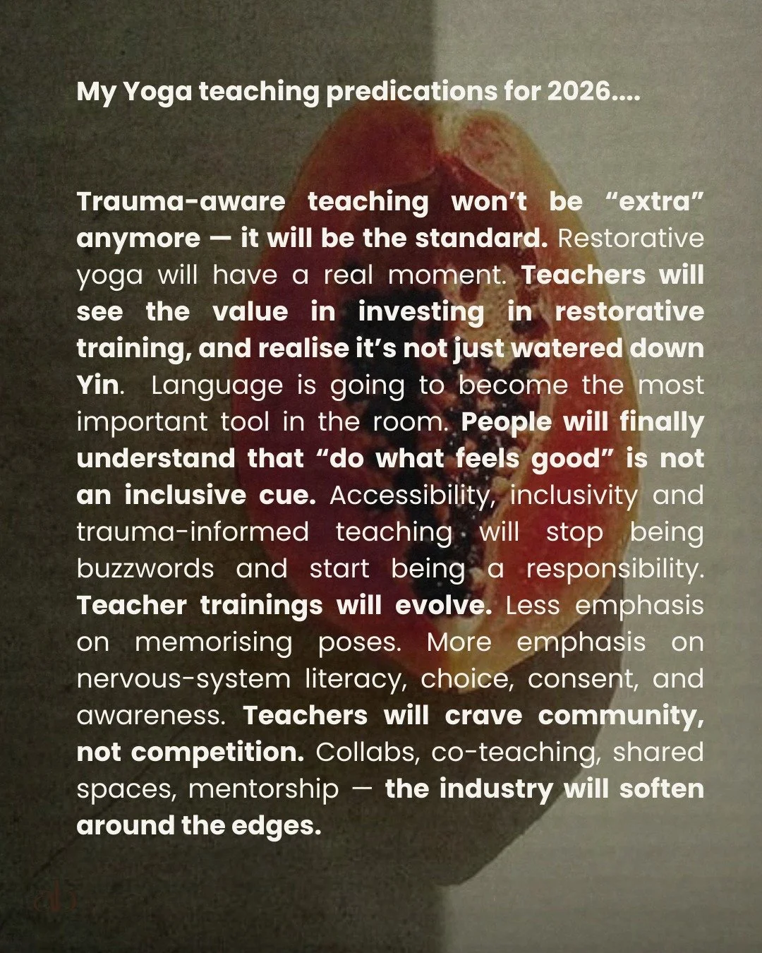 Completely unbiassed.....

If these predications resonate, here are some opportunities to explore them together. 

🧡 20th - 22nd March - 25 Hour Restorative Yoga Teacher Training -Through a trauma aware lens EARLY BIRD PRICING ENDS 1ST FEB

🧡 14th 