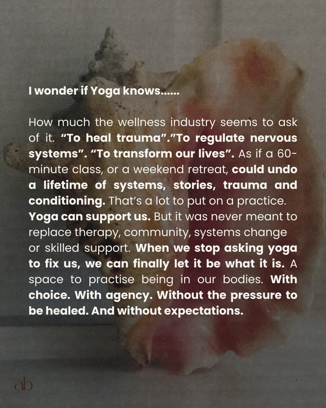 I&rsquo;ve worked in mental health support for over a decade, and taught yoga for years.

I&rsquo;ve seen what therapy does.
I&rsquo;ve seen what community does.
I&rsquo;ve seen what systems can do &mdash; and fail to do.

Yoga is powerful.
But it is