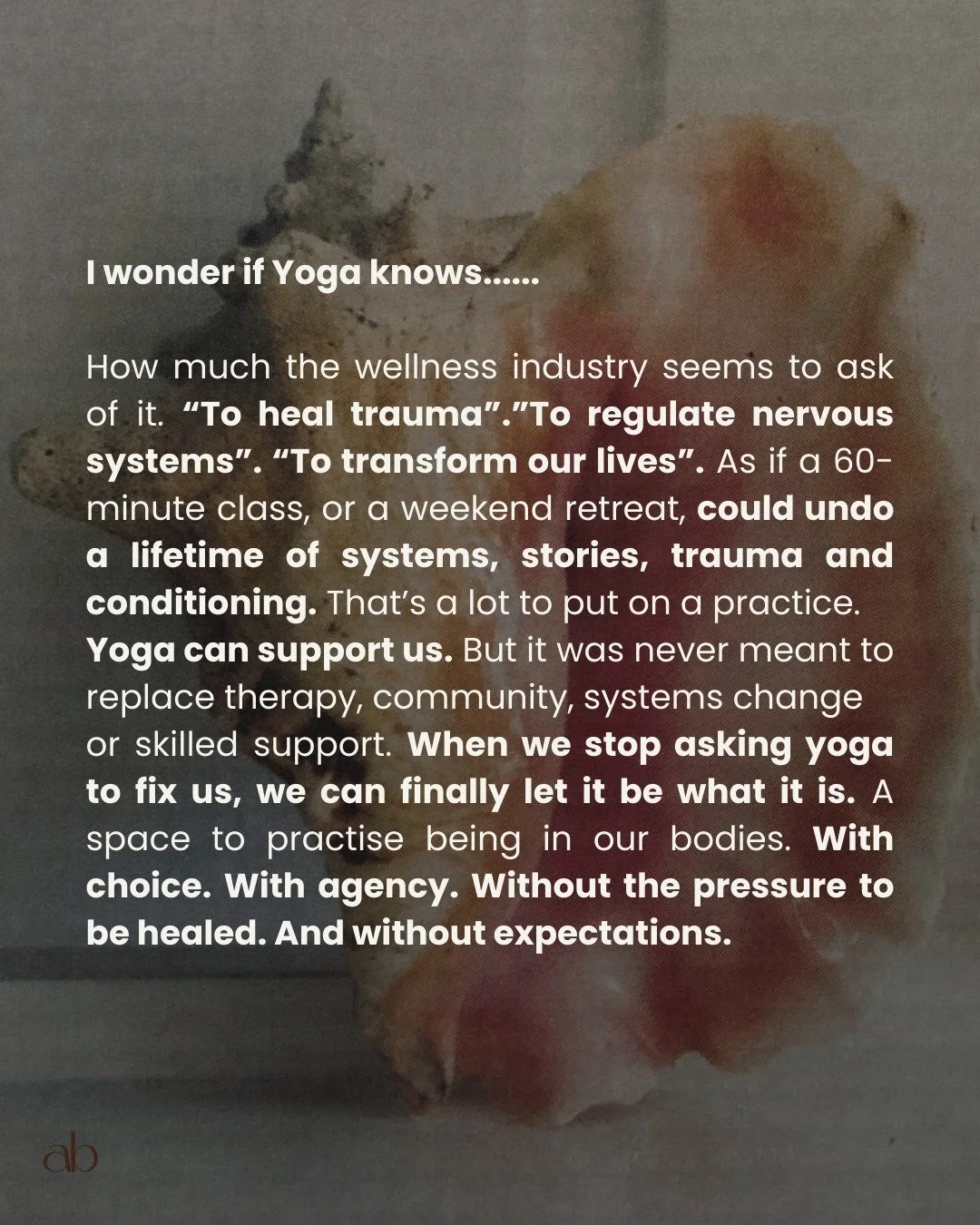 I&rsquo;ve worked in mental health support for over a decade, and taught yoga for 6 years. 

I&rsquo;ve seen what therapy does.
I&rsquo;ve seen what community does.
I&rsquo;ve seen what systems can do &mdash; and fail to do.

Don't get me wrong, Yoga