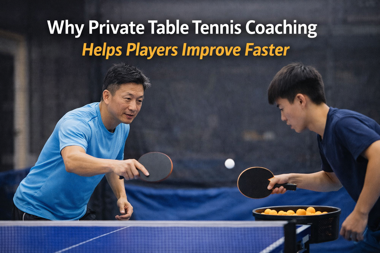 Why Private Table Tennis Coaching Helps Players Improve Faster in Singapore