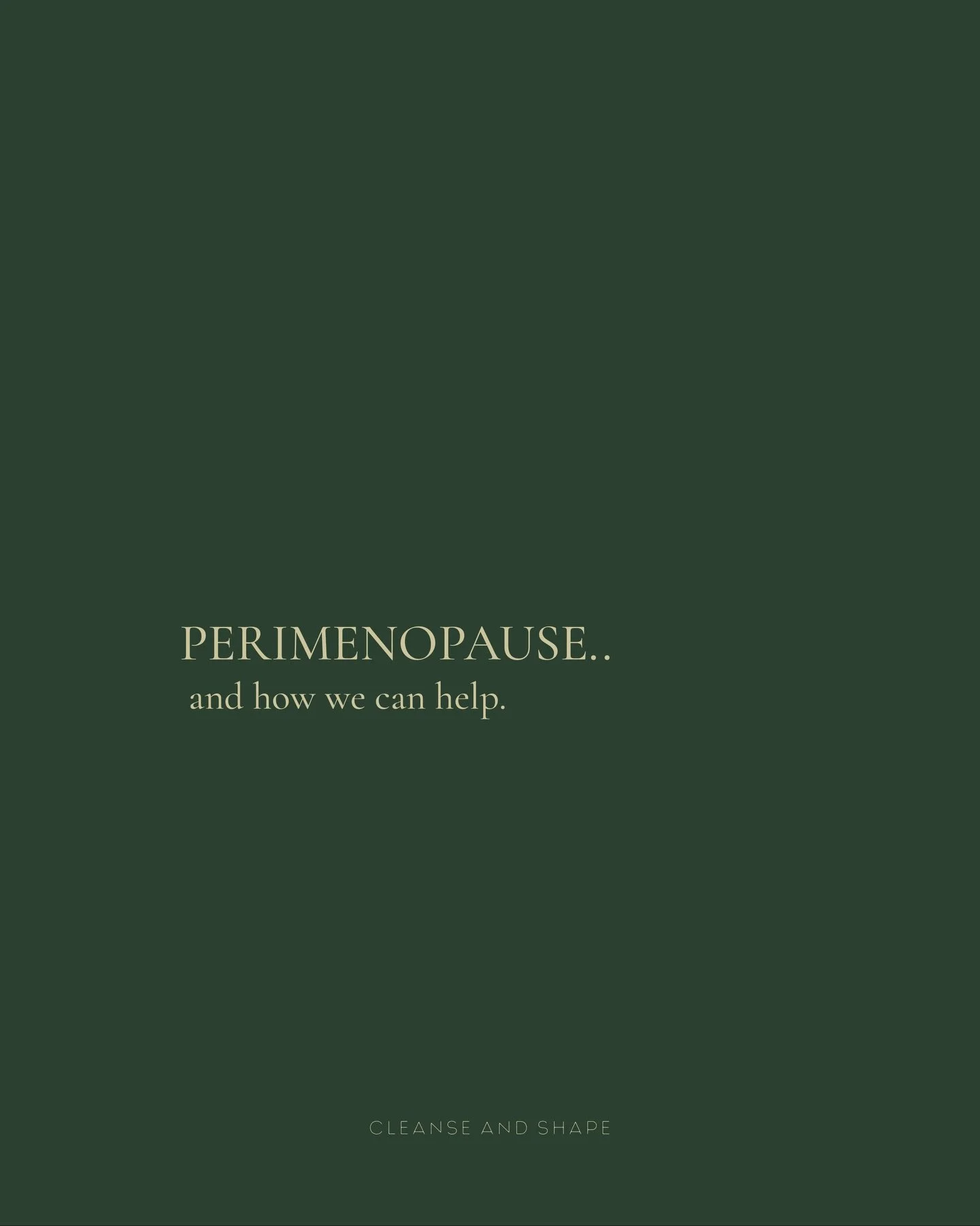 Perimenopause can change the way your body feels in ways that aren&rsquo;t always explained properly.
Heavier. Puffier. Less supported. Less like yourself.

At Cleanse and Shape, we work with the body through this transition using layered, non-invasi