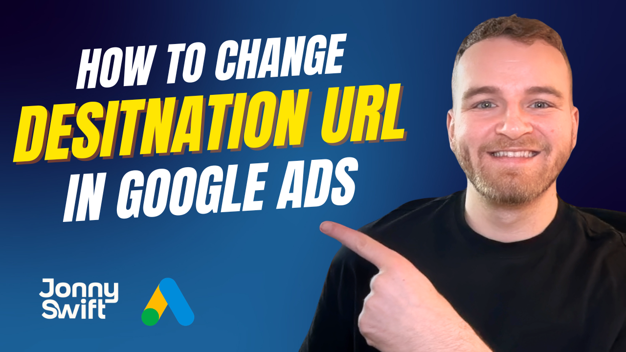 How to Change Destination URL in Google Ads