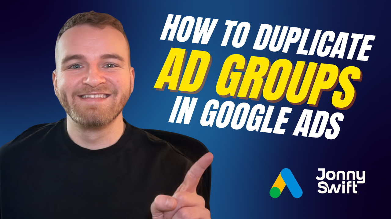How to Duplicate Ad Group in Google Ads Fast