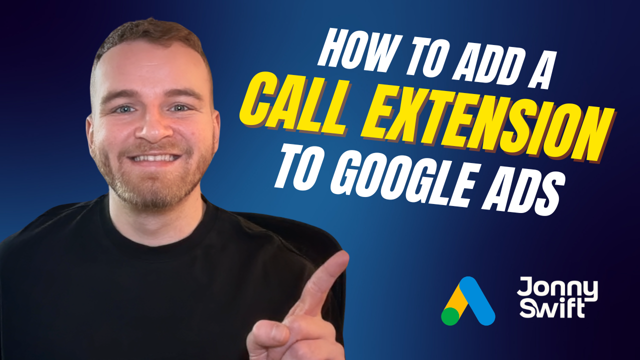 How to Add a Call Extension in Google Ads for More Leads