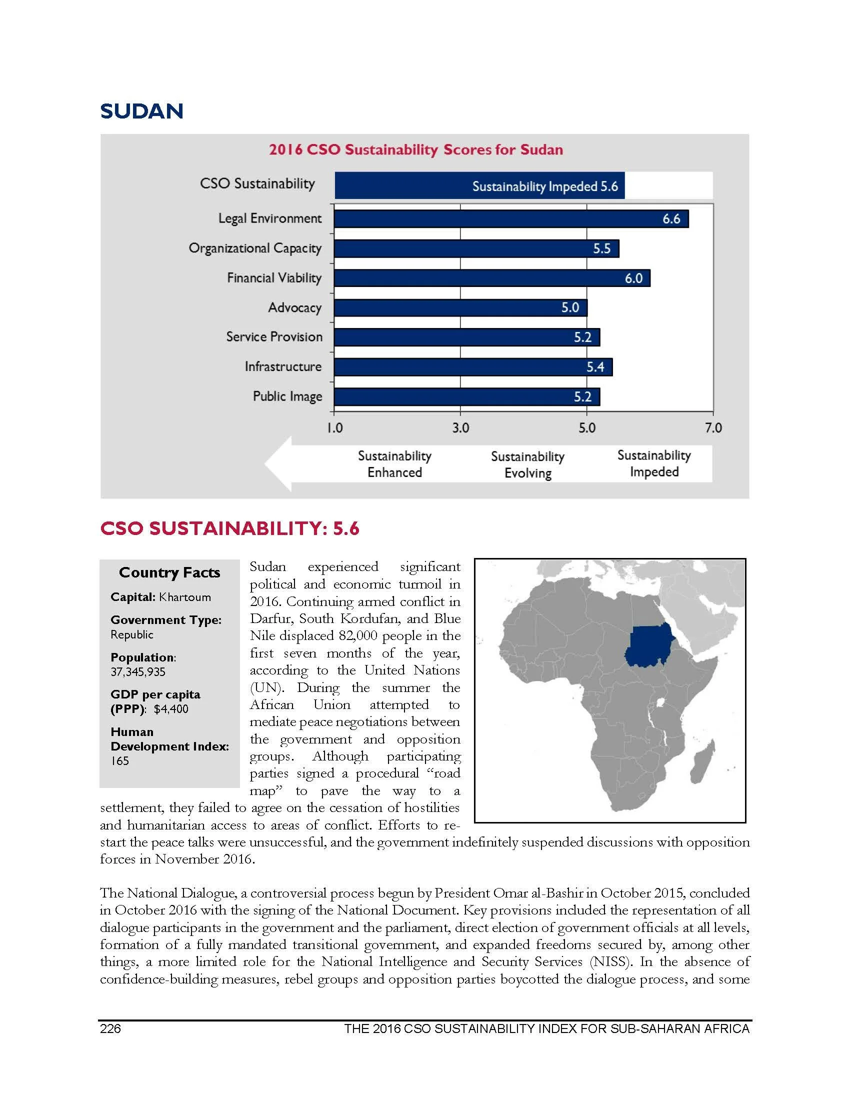 2016 - The 2016 report on Civil Society Organizations (CSOs) in Sudan highlights significant challenges amidst political and economic turmoil. The legal environment has worsened, with increased restrictions and harassment. While advocacy and service