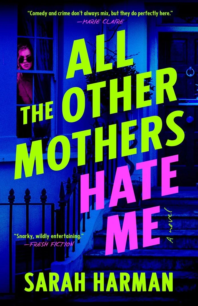 A mom will do anything to save her kid. Anything. Hilarious and twisted, propulsive and furious, All the Other Mothers Hate Me is a read in one sitting book!